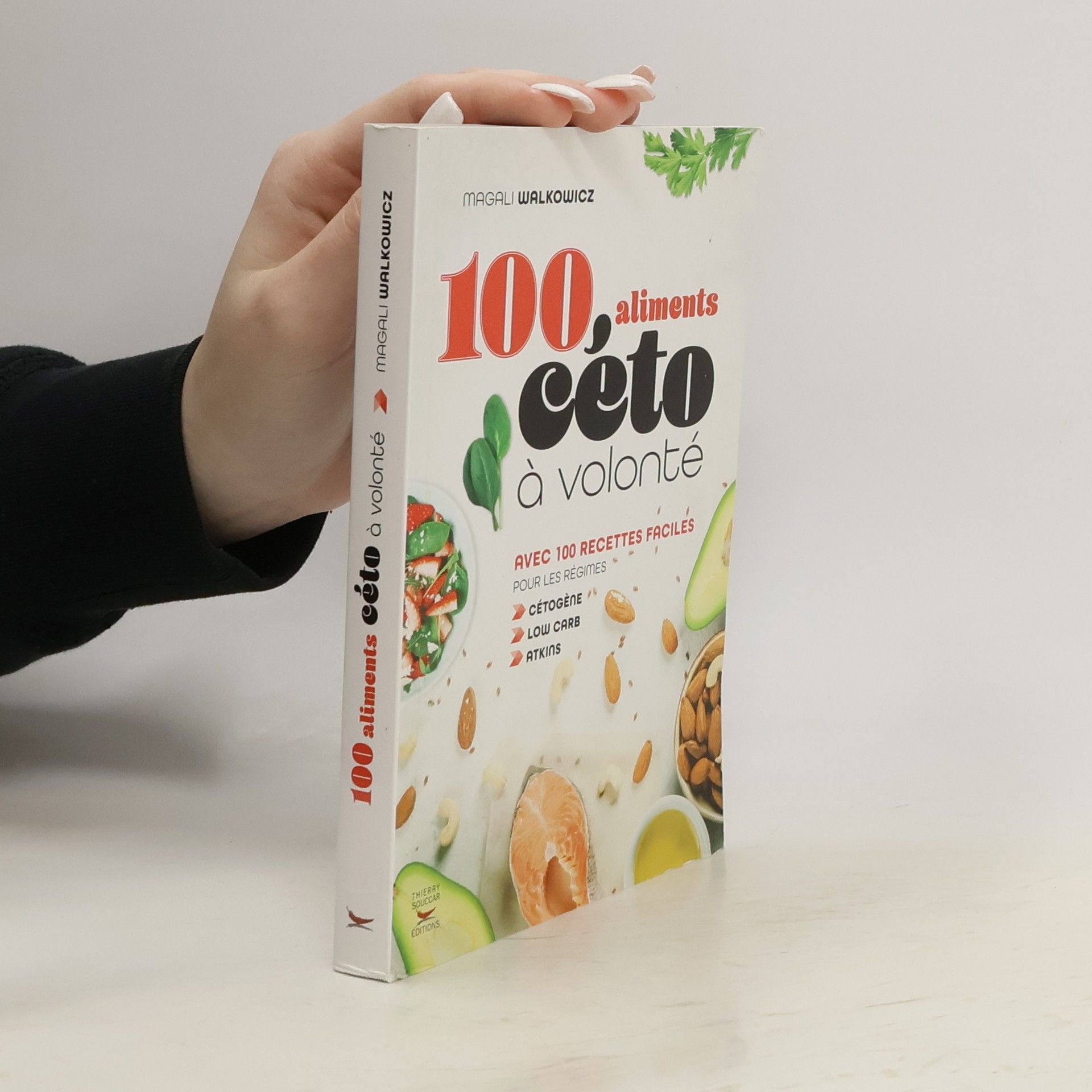 Magali Walkowicz 100 aliments céto à volonté