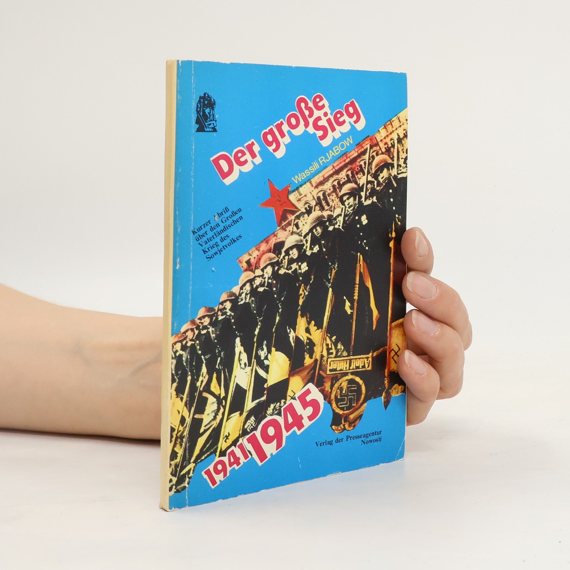 Wassilli Rjabow Der große Sieg