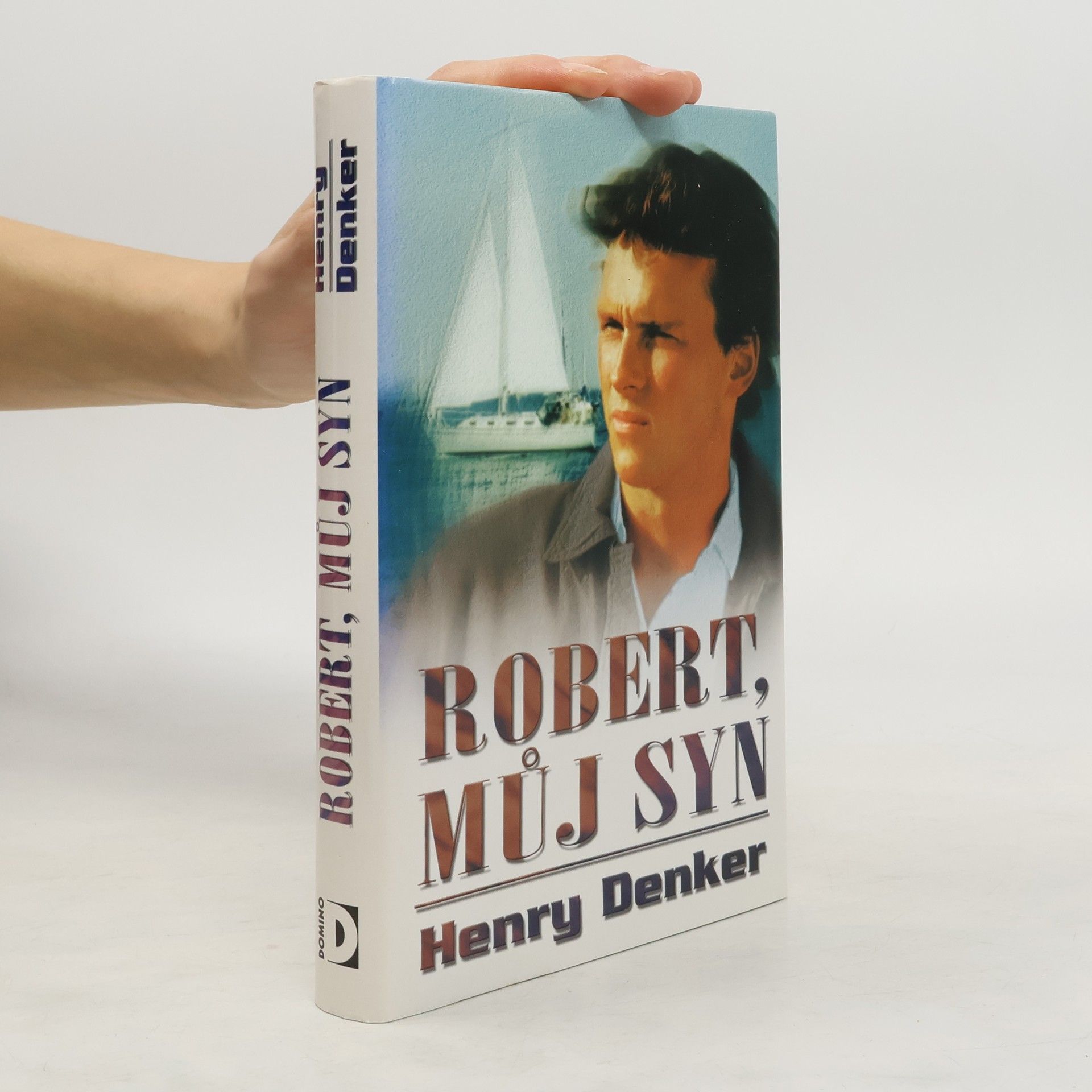 Henry Denker Robert, můj syn