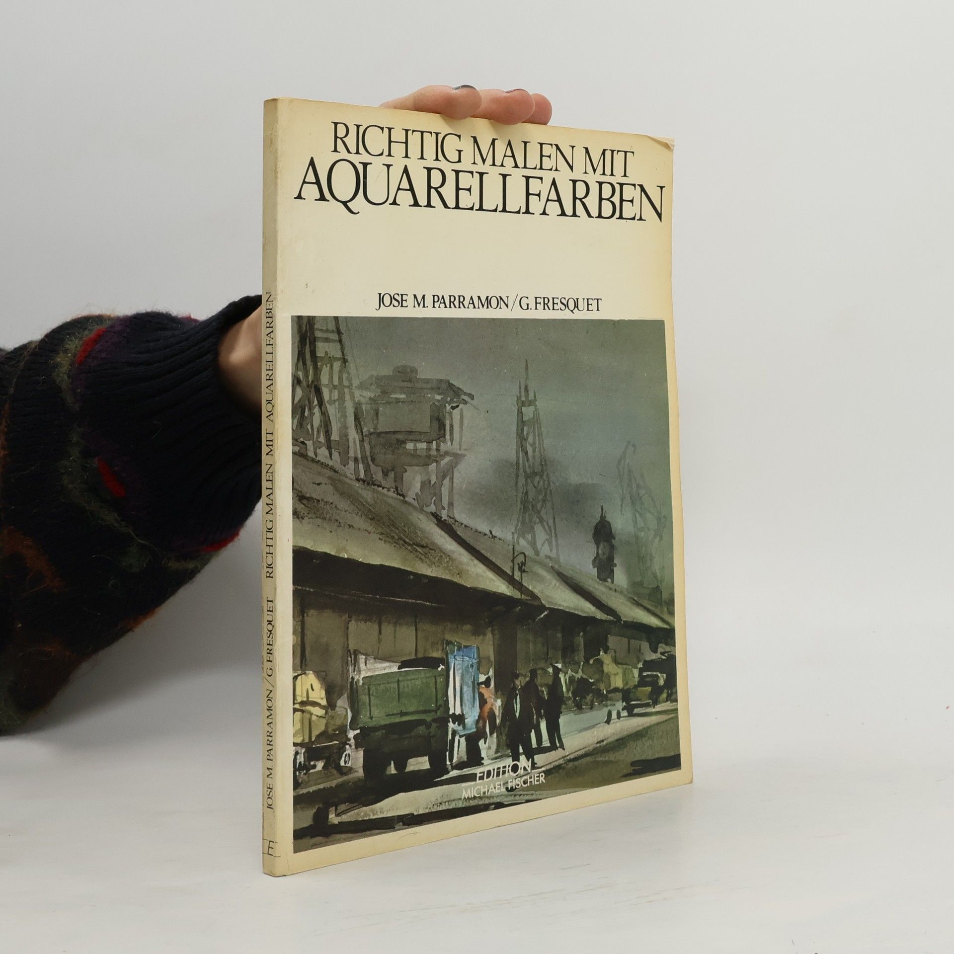 José María Parramón Vilasaló Richtig malen mit Aquarellfarben