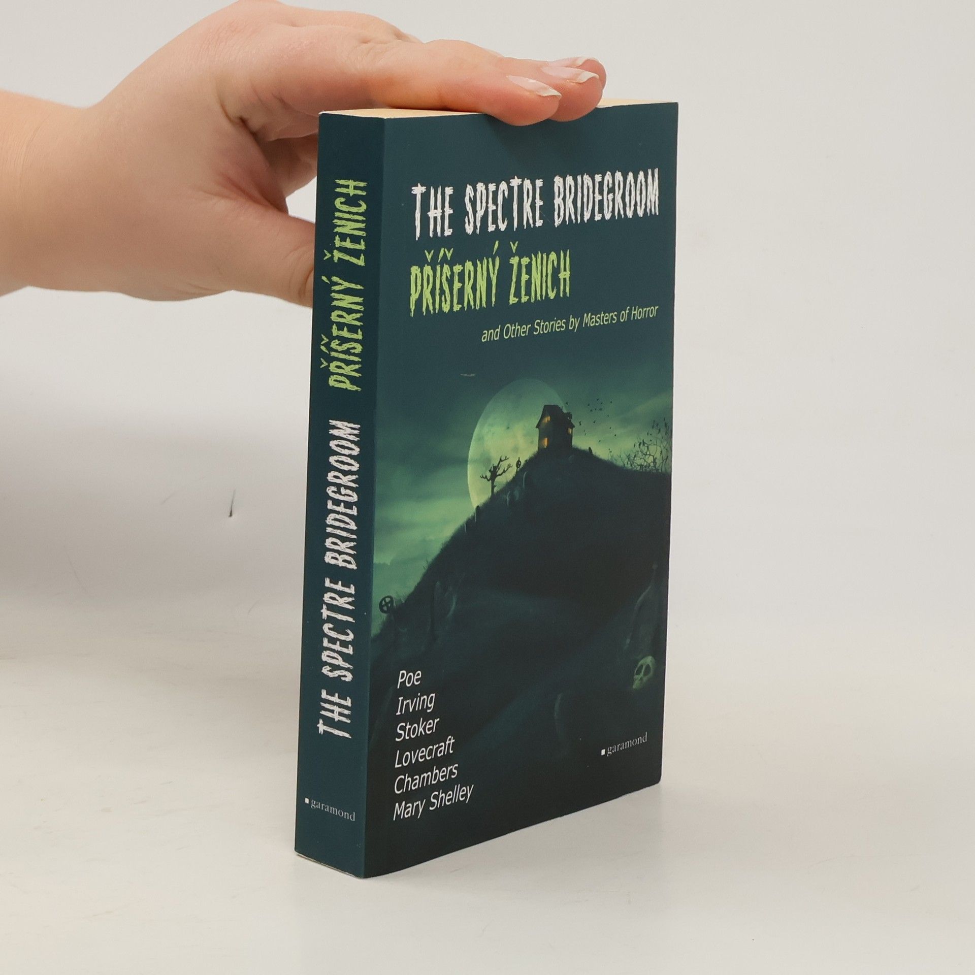 Edgar Allan Poe The Spectre Bridegroom and Other Stories by Masters of Horror. Příšerný ženich