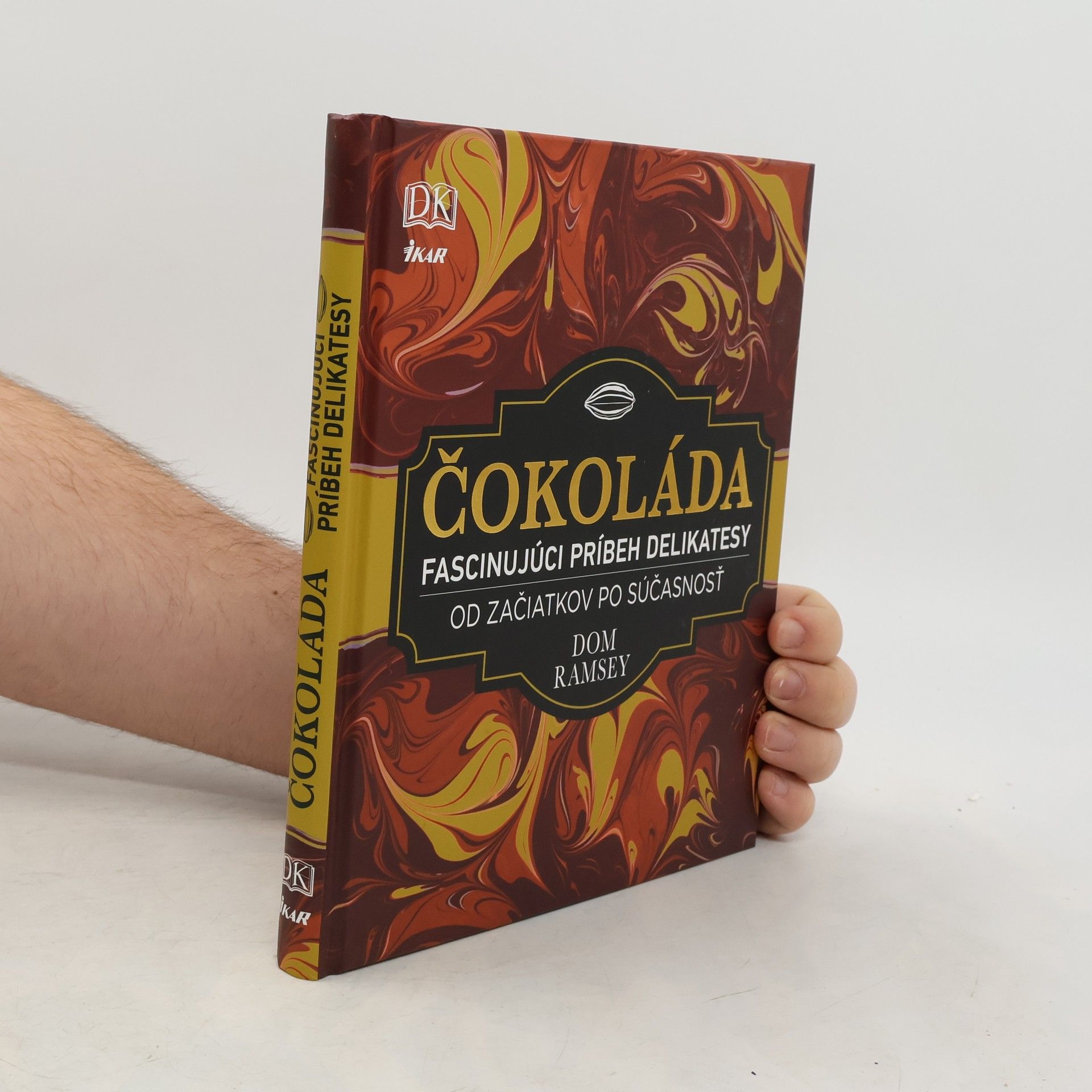 Dom Ramsey Čokoláda - Fascinujúci príbeh delikatesy
