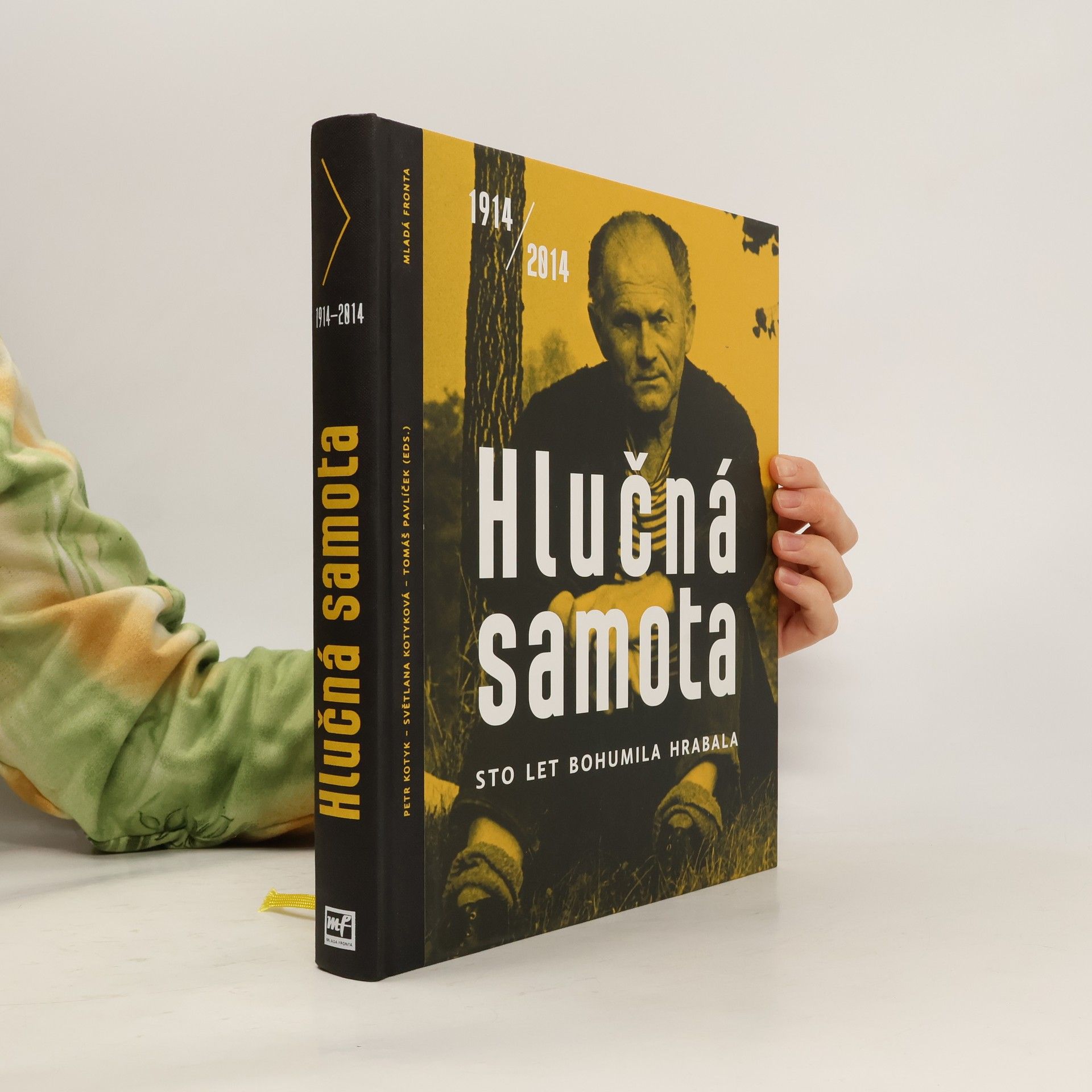 Hlučná samota: Sto let Bohumila Hrabala : 1914-2014