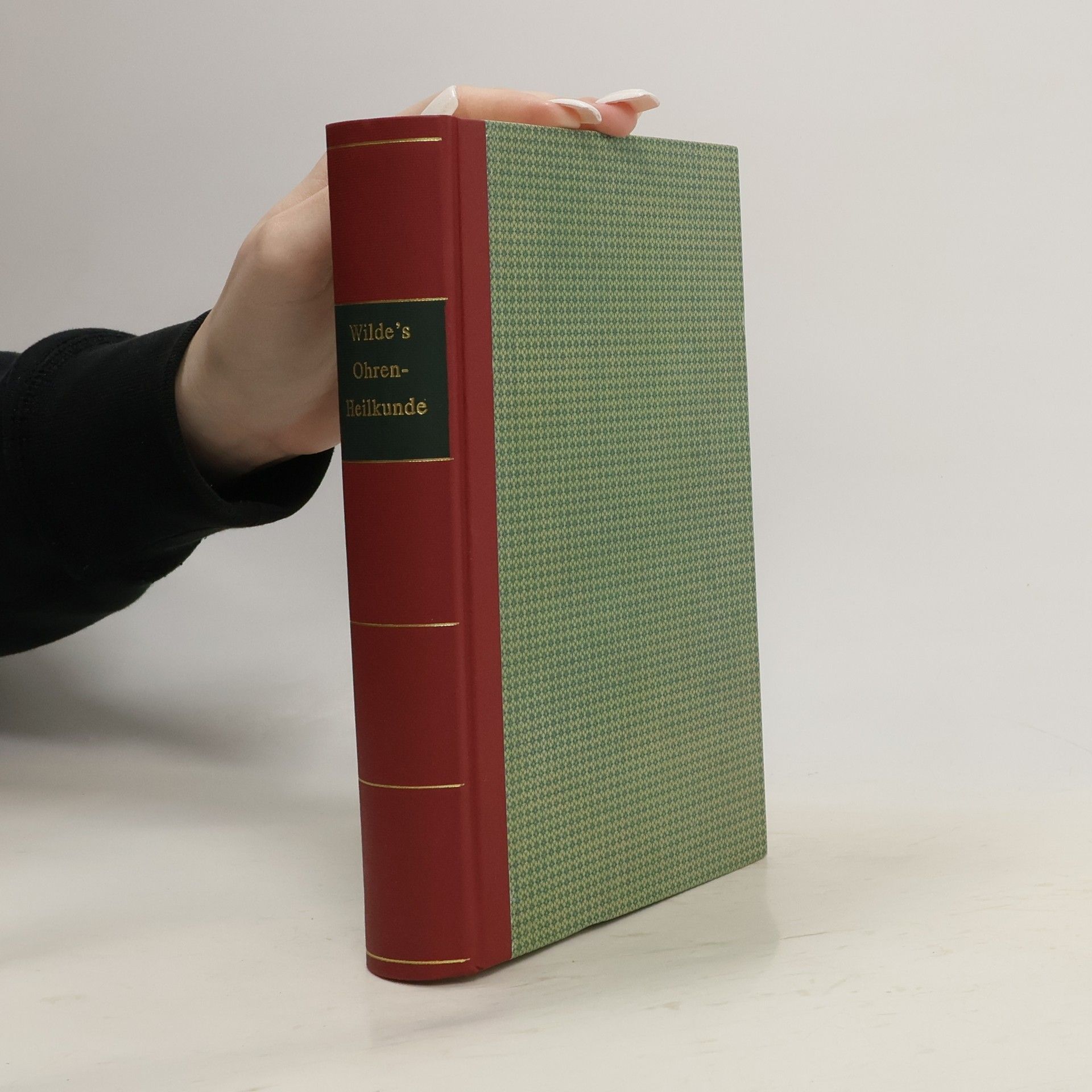 William R. Wilde Practische Bemerkungen über Ohren-Heilkunde und die Natur und Behandlung der Krankheiten des Ohres