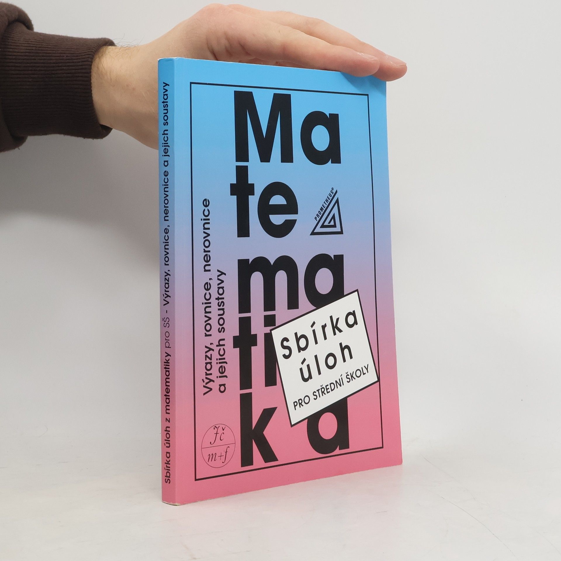 František Janeček Sbírka úloh z matematiky pro střední školy