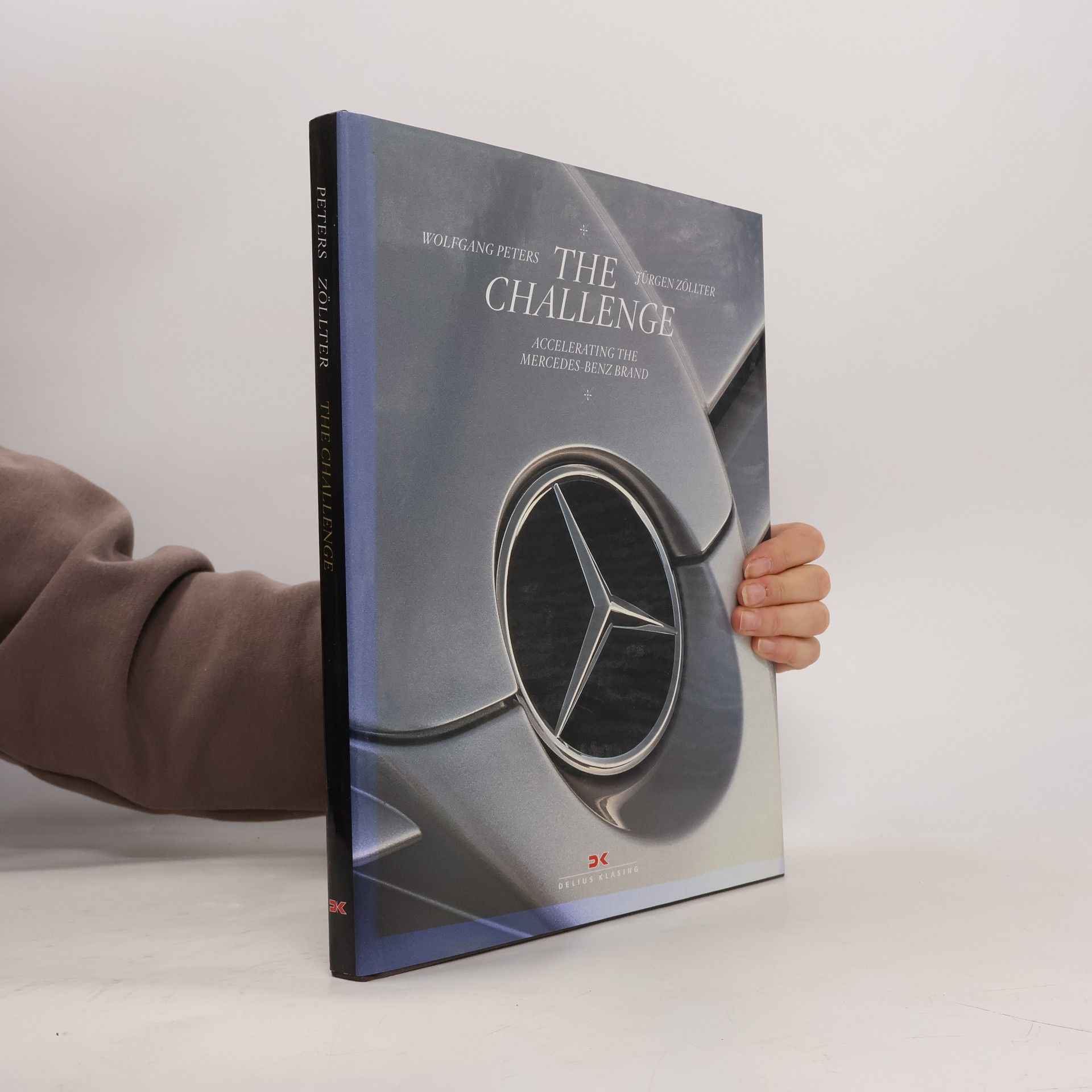 Wolfgang Peters The Challenge - Accelerating the Mercedes-Benz Brand