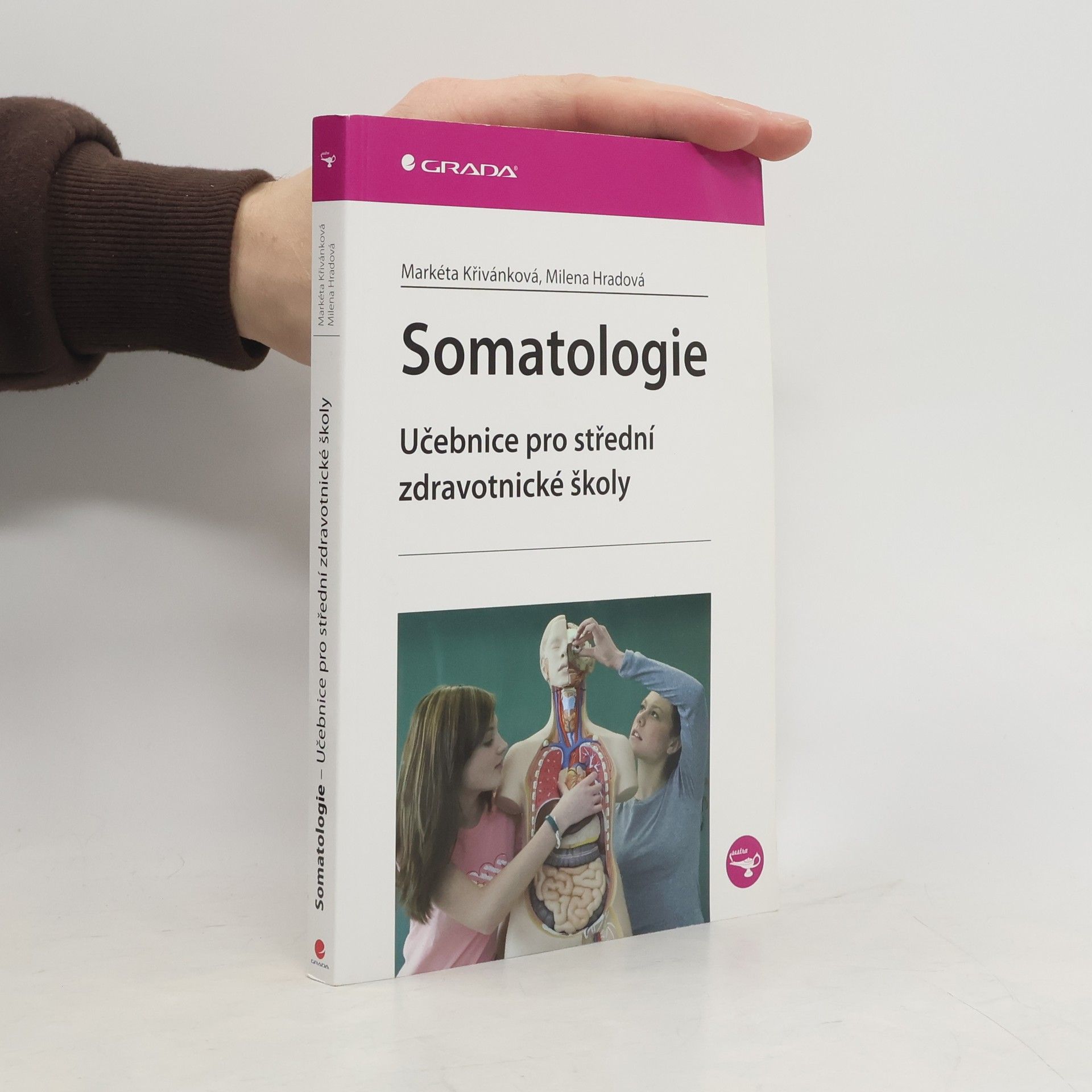 Markéta Křivánková Somatolgie : učebnice pro střední zdravotnické školy