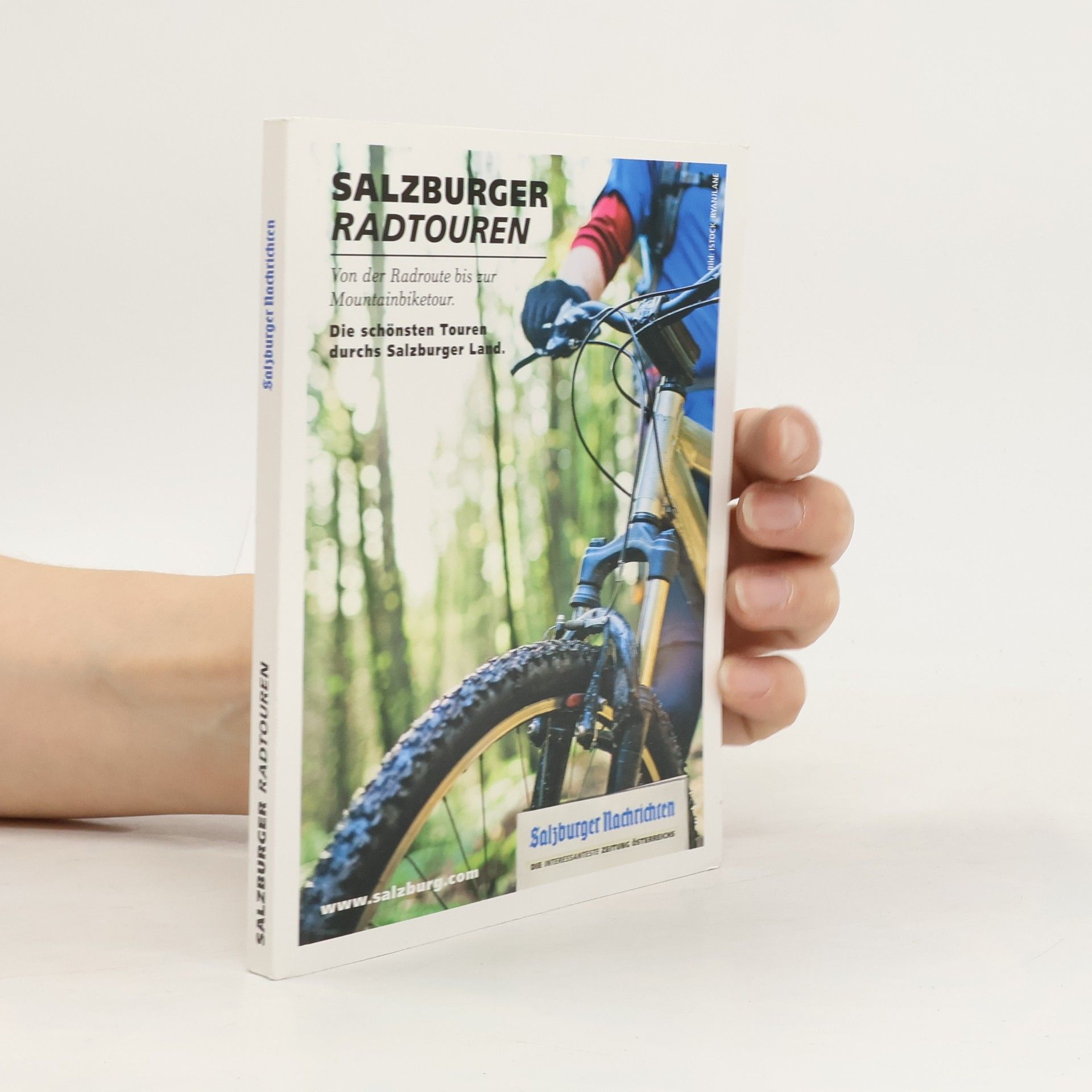 Salzburger Radtouren: Von der Radroute bis zur Mountainbiketour; die schönsten Touren durchs Salzburger Land