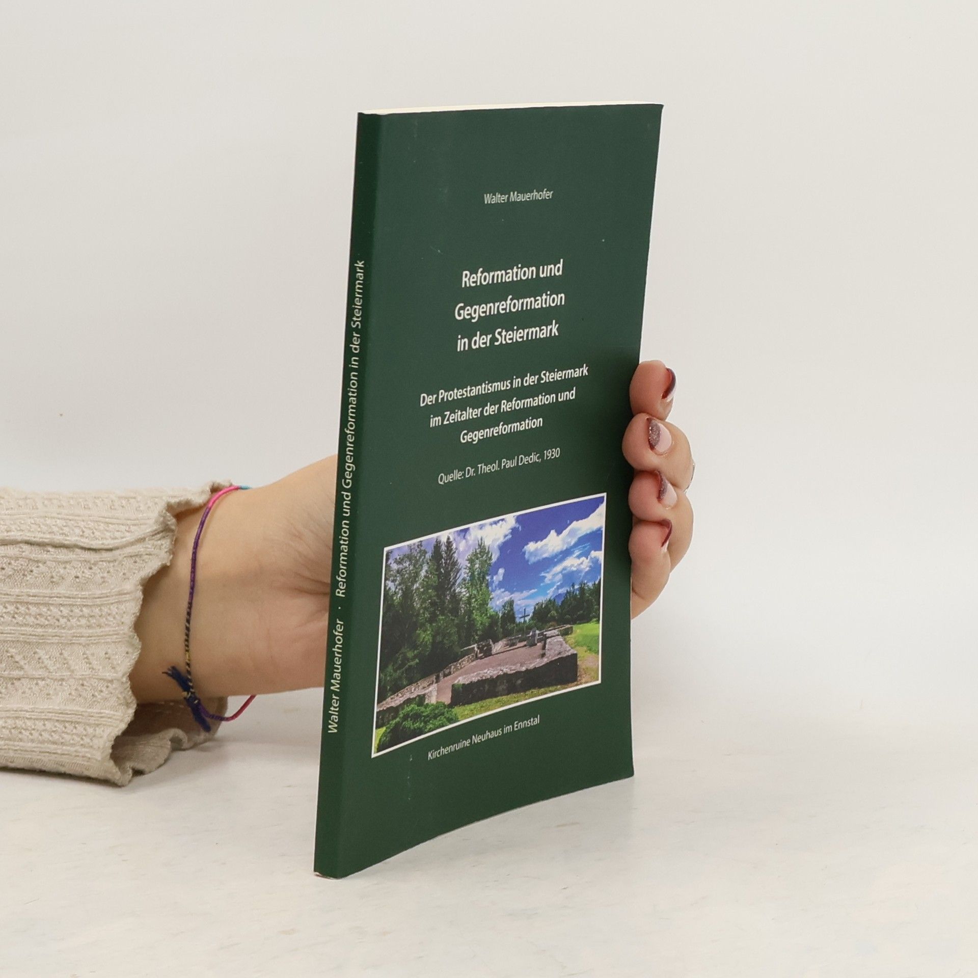 Walter Mauerhofer Reformation und Gegenreformation in der Steiermark