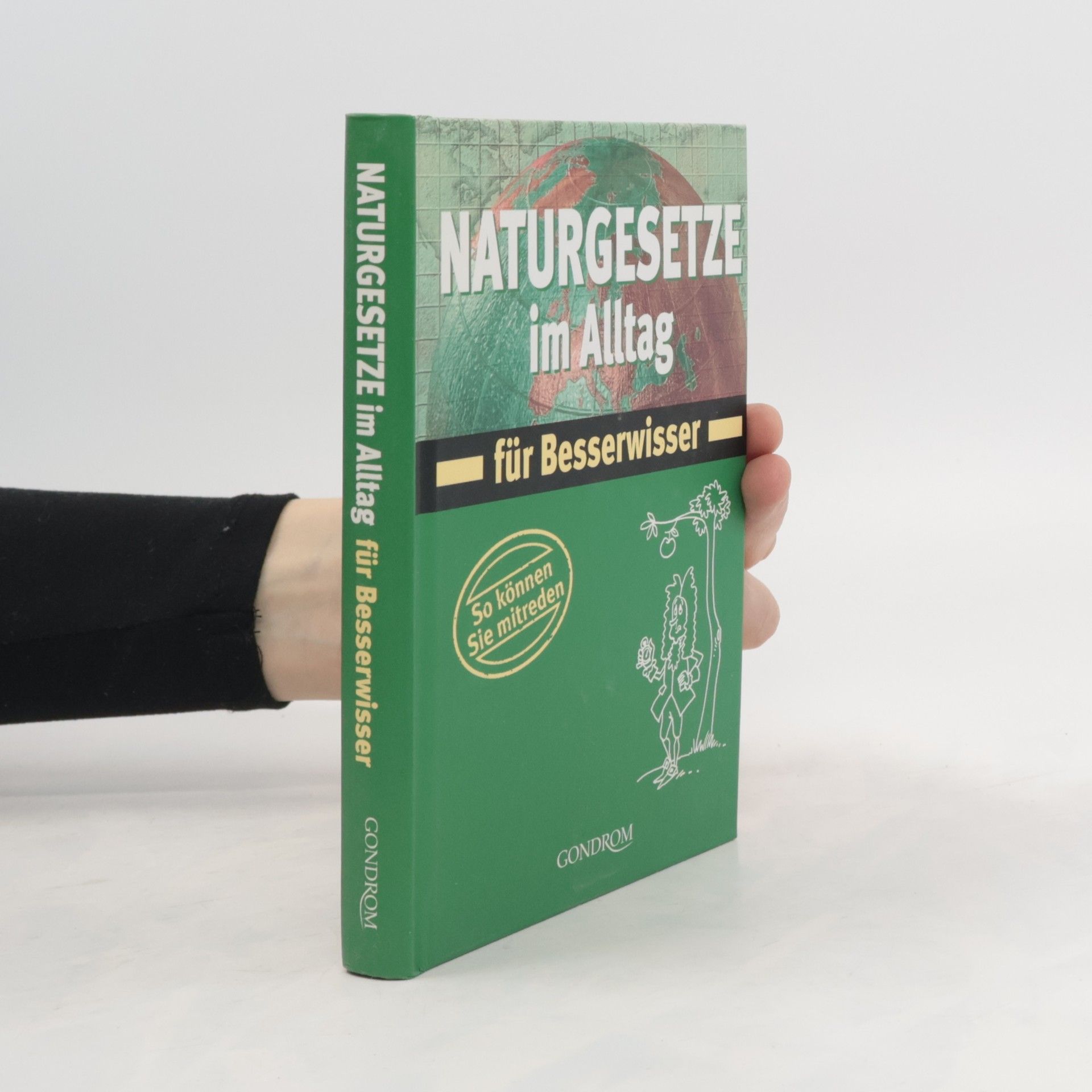 Desire e. Schoen Naturgesetze im Alltag für Besserwisser