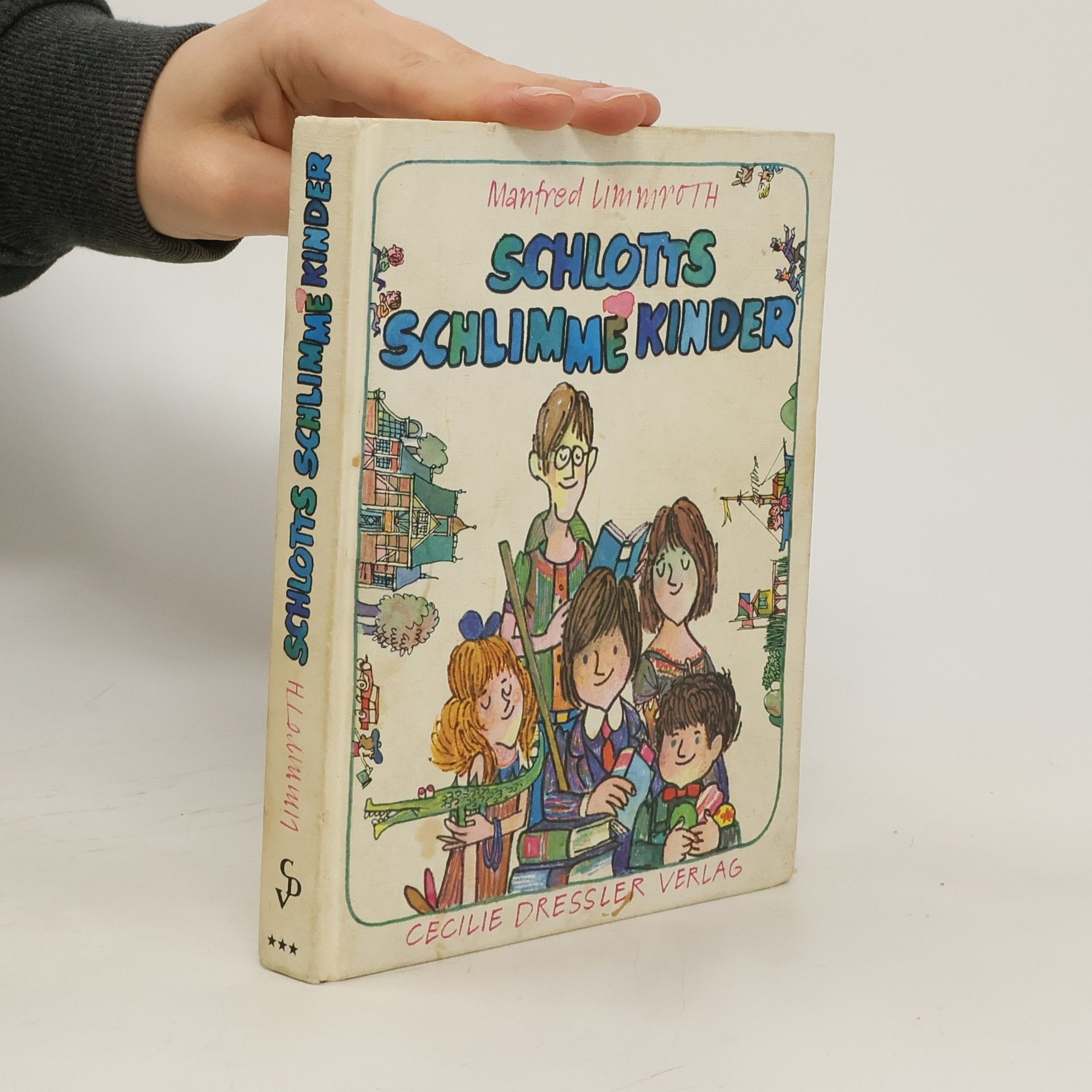 Manfred Limmroth Schlotts schlimme Kinder