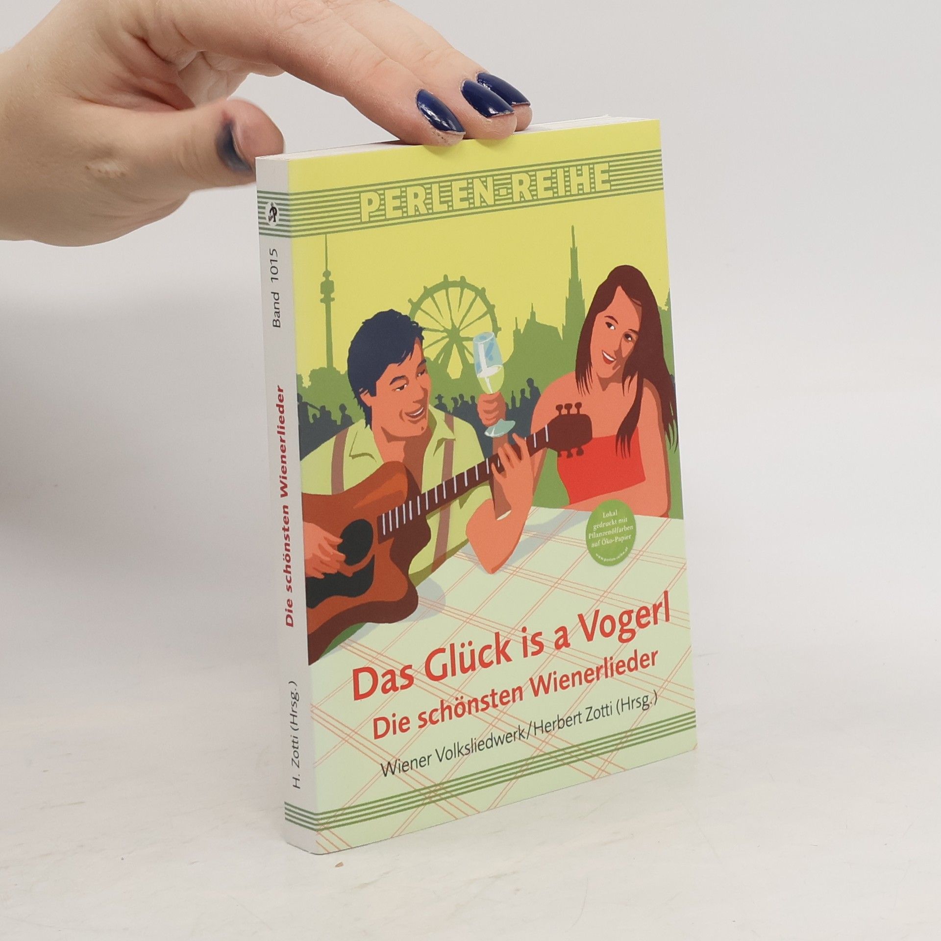 Herbert Zotti Das Glück is a Vogerl. Die schönsten Wienerlieder