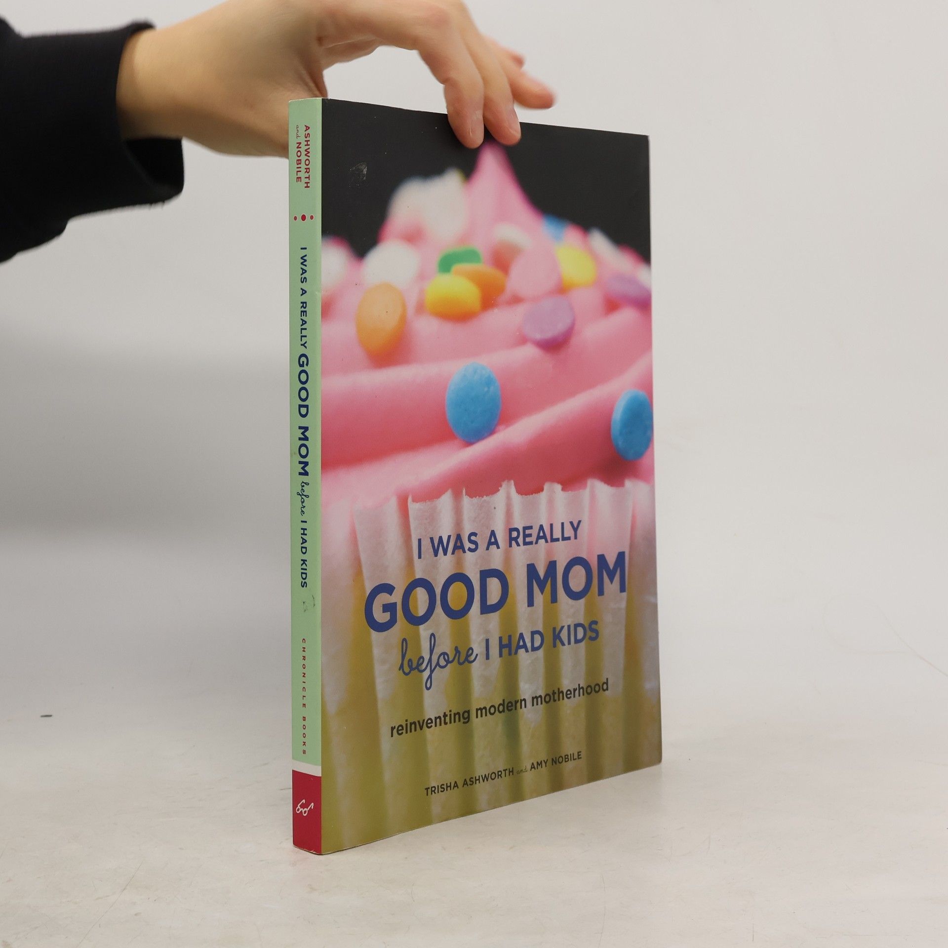 Trisha Ashworth I Was a Really Good Mom Before I Had Kids