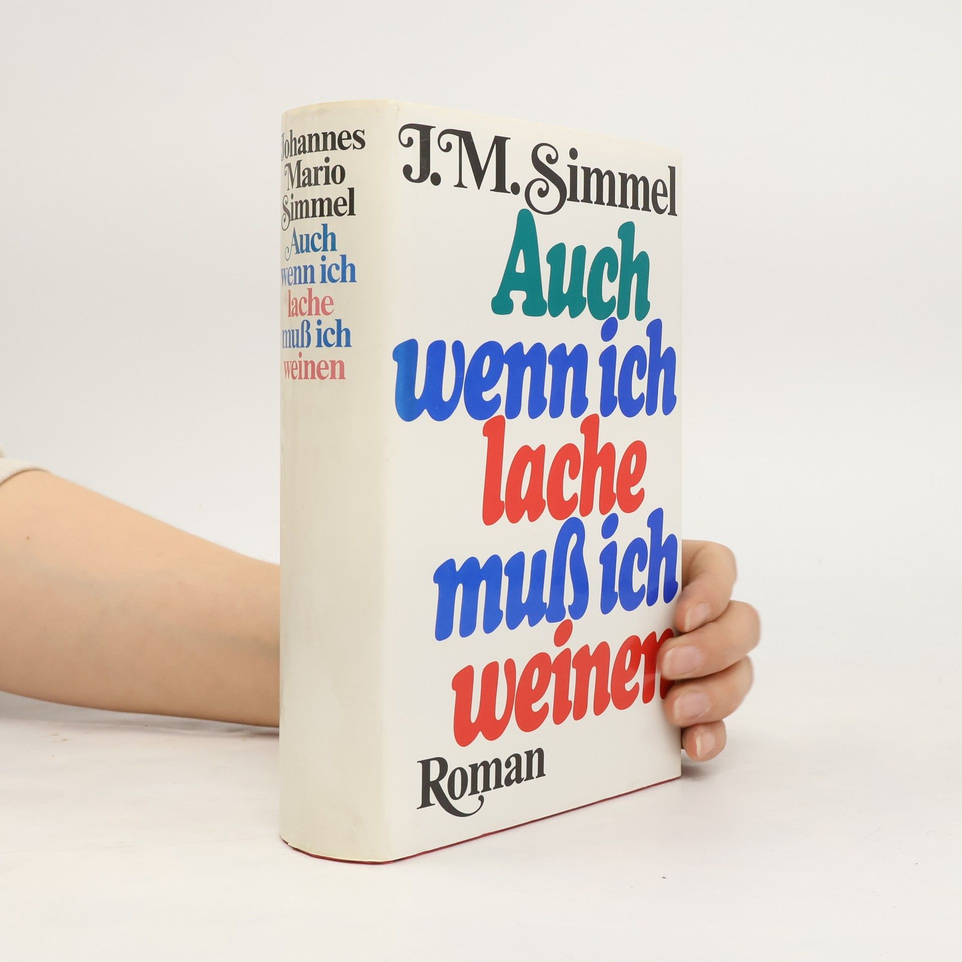 Johannes Mario Simmel Auch wenn ich lache, muß ich weinen