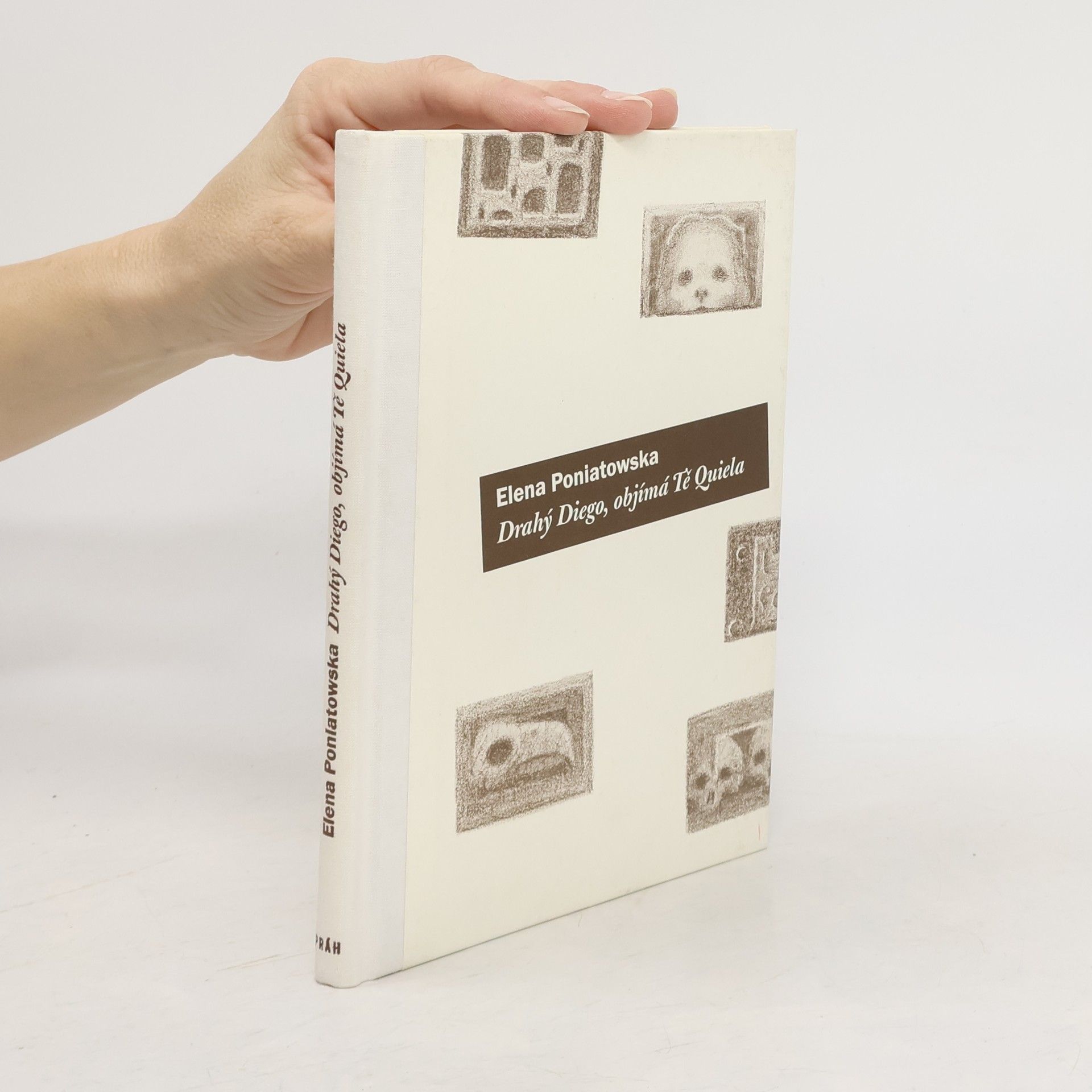 Elena Poniatowská Drahý Diego, objímá Tě Quiela