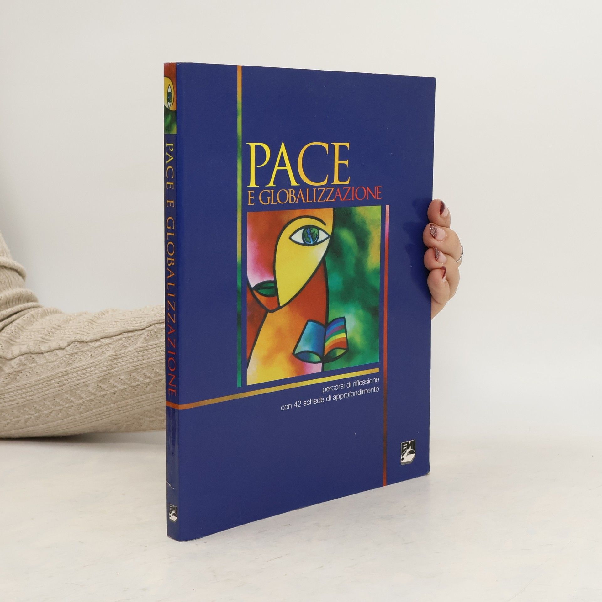 Giorgio Acquaviva Pace e globalizzazione. Percorsi di riflessione con 42 schede di approfondimento