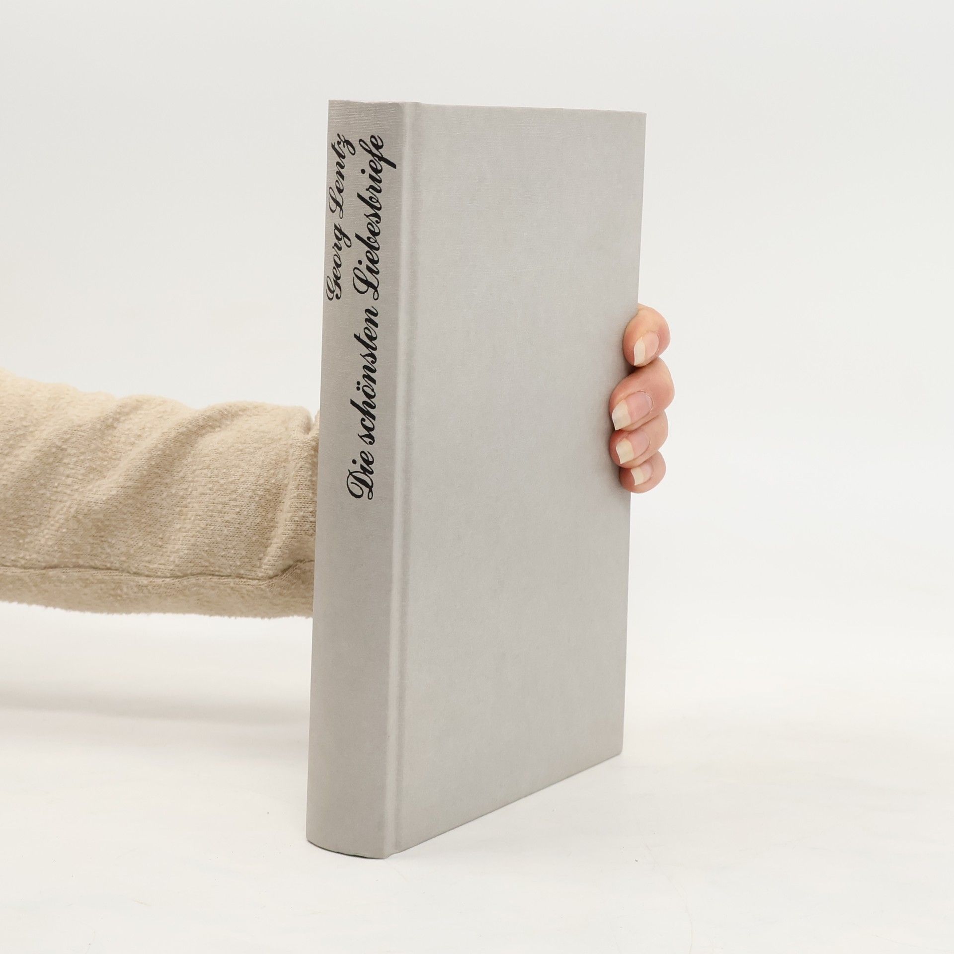 Georg Lentz Die schönsten Liebesbriefe aus acht Jahrhunderten