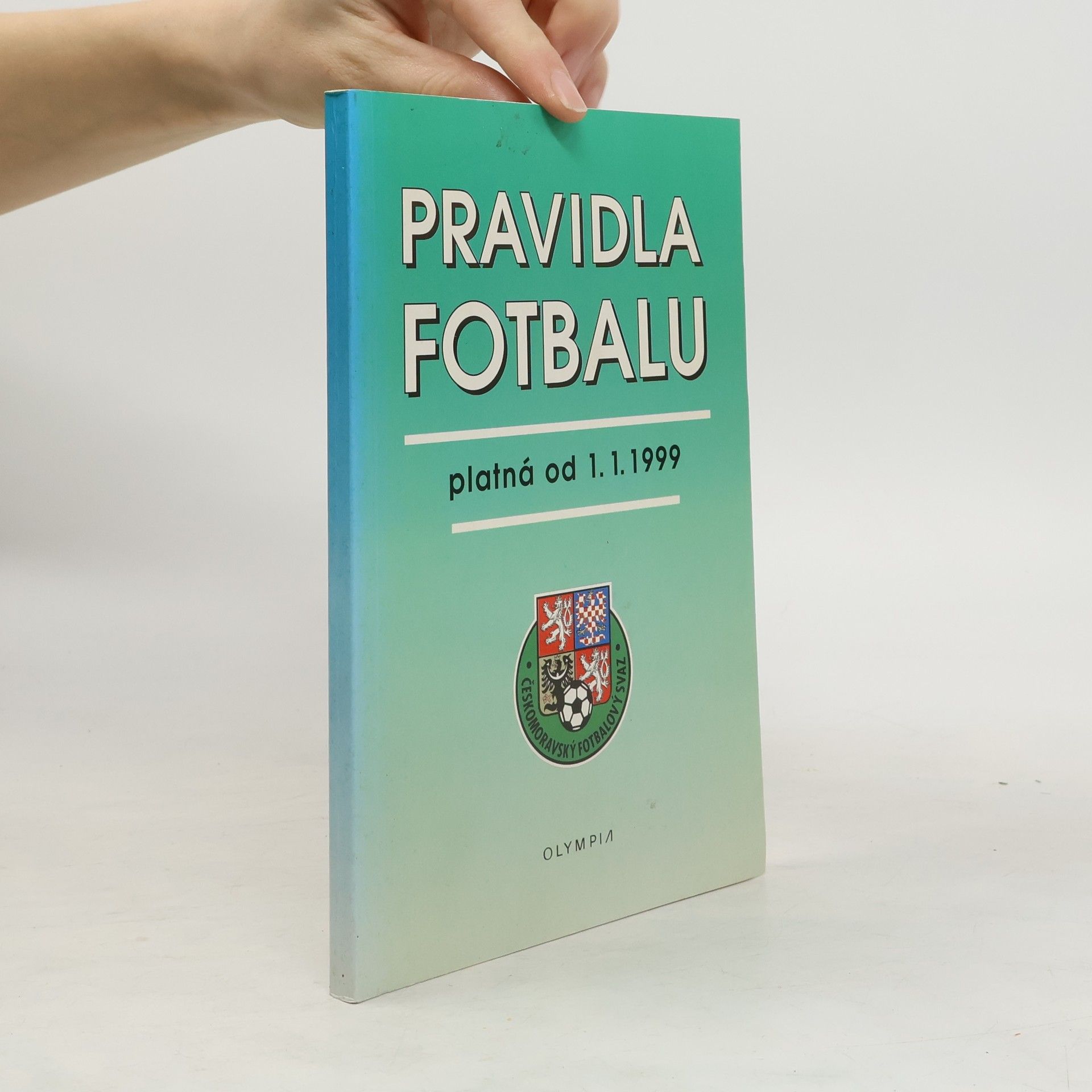 Pravidla fotbalu: platná od 1.1. 1999