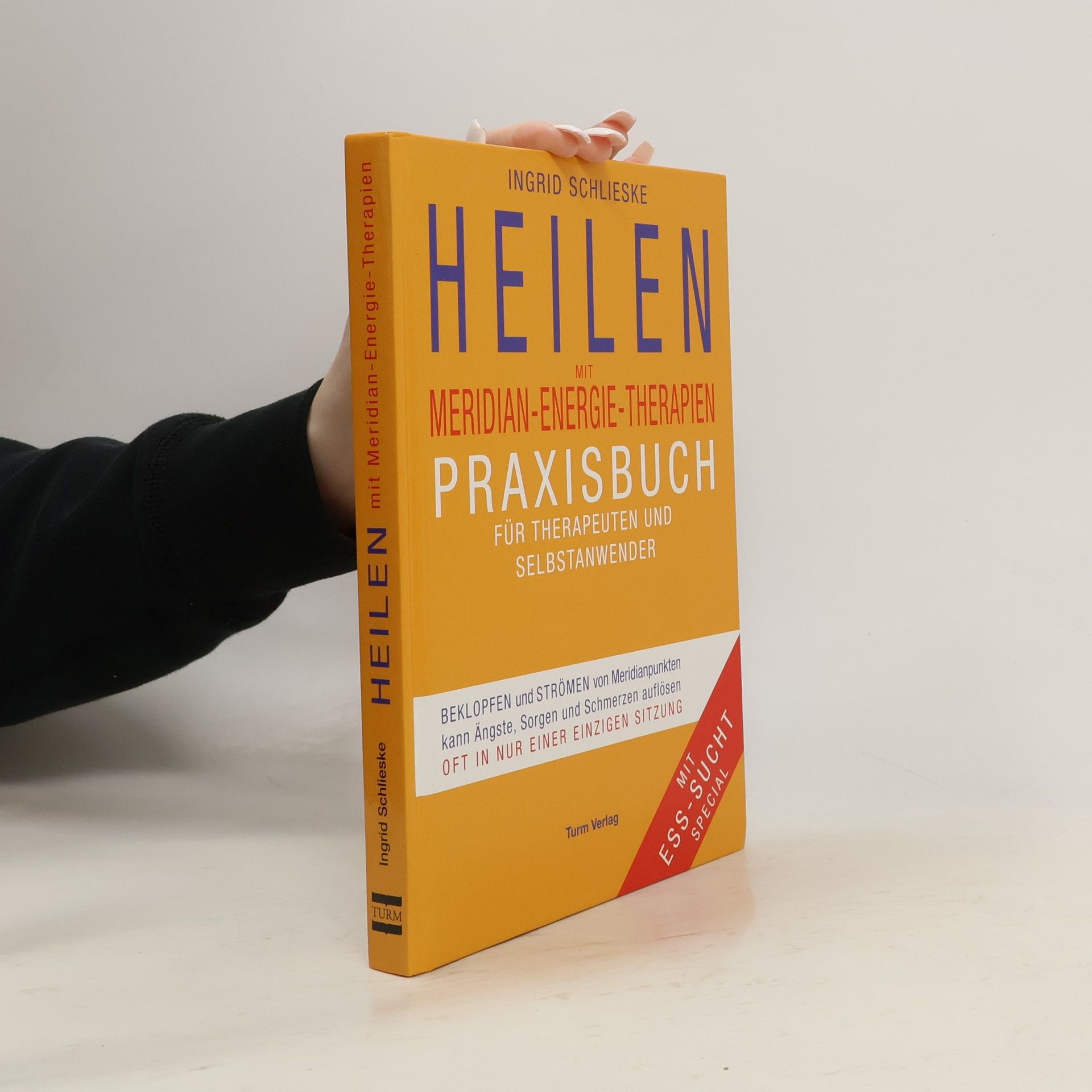 Ingrid Schlieske Heilen mit Meridian-Energie-Therapien