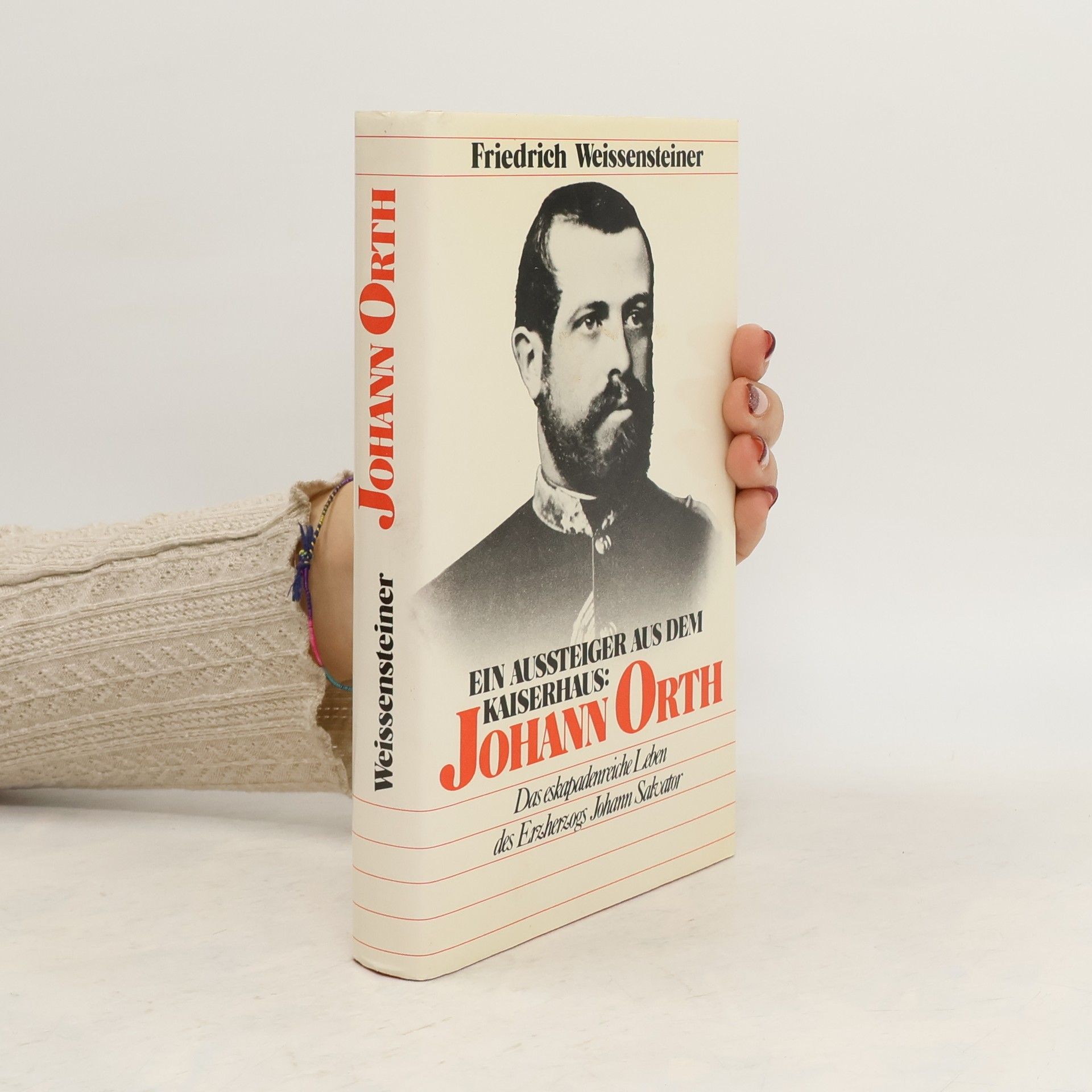 Ein Aussteiger aus dem Kaiserhaus: Johann Orth