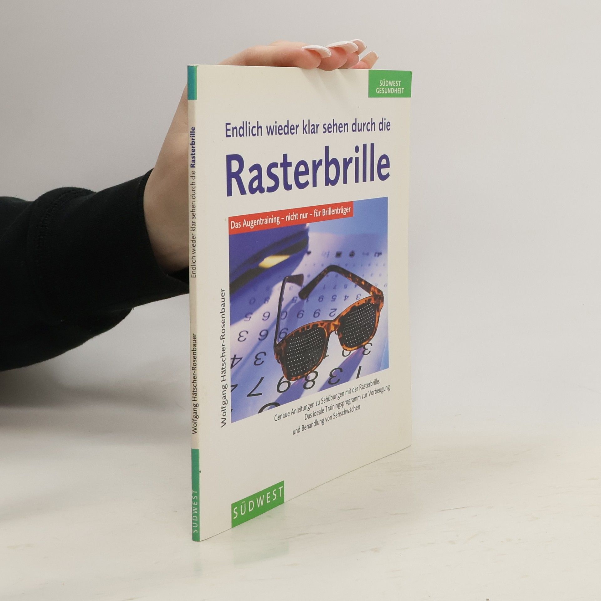 Endlich wieder klar sehen durch die Rasterbrille