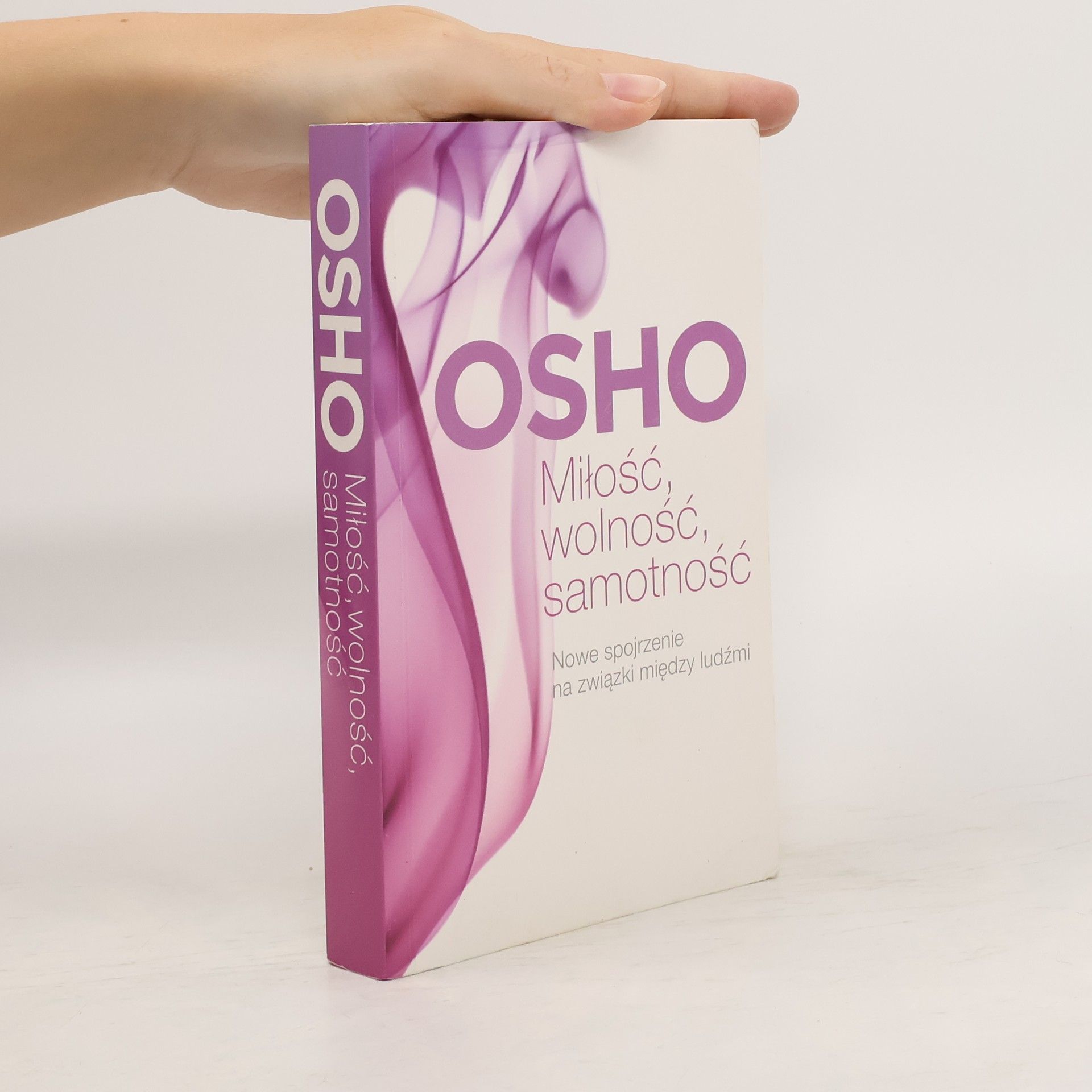Osho Milosc, wolnosc, samotnosc