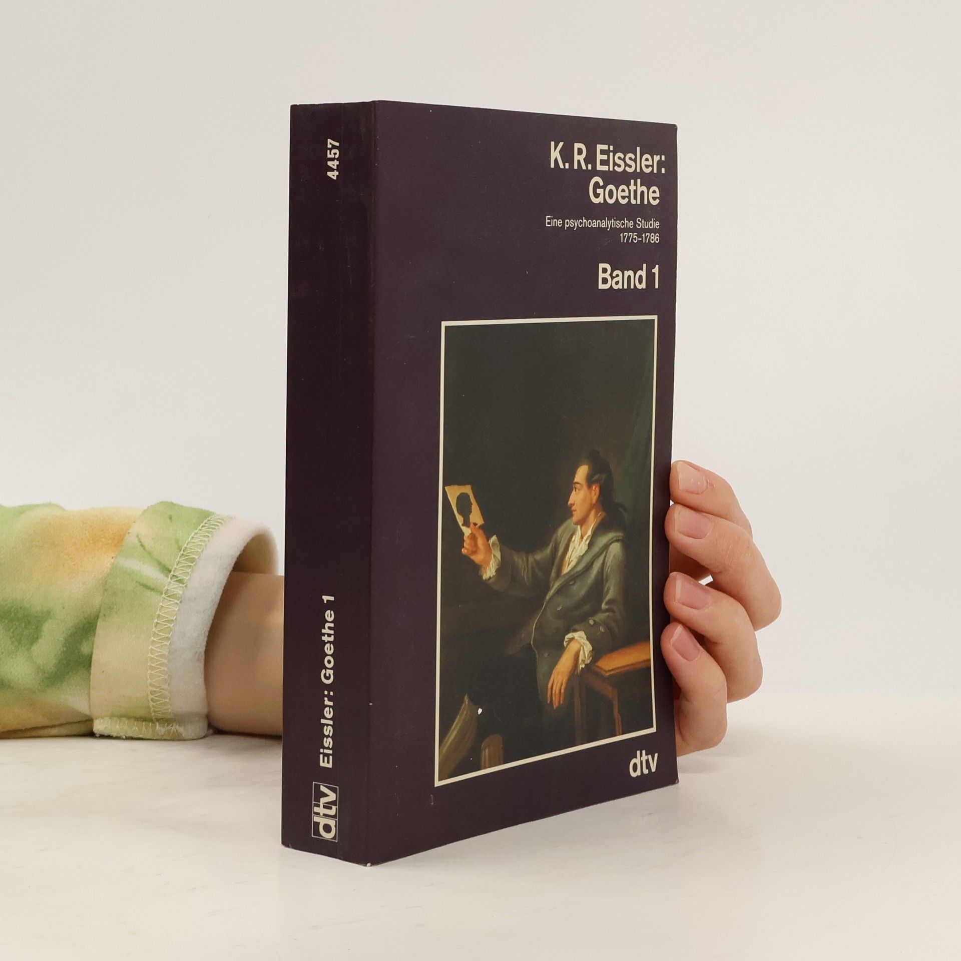 Goethe. Eine psychoanalytische Studie ; 1775-1786. Bd. 1