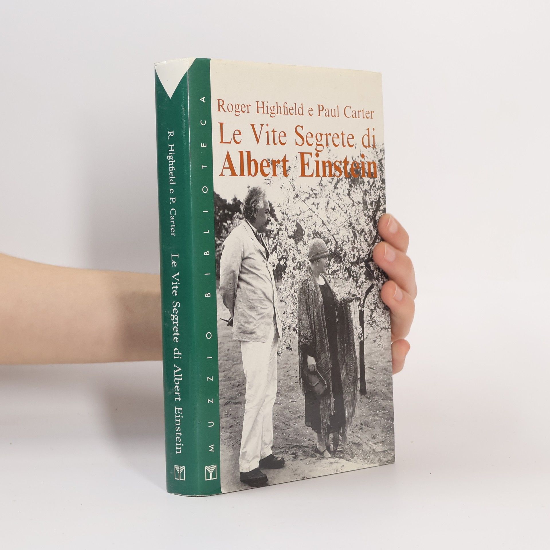 Roger Highfield Biblioteca Muzzio: Le vite segrete di Albert Einstein