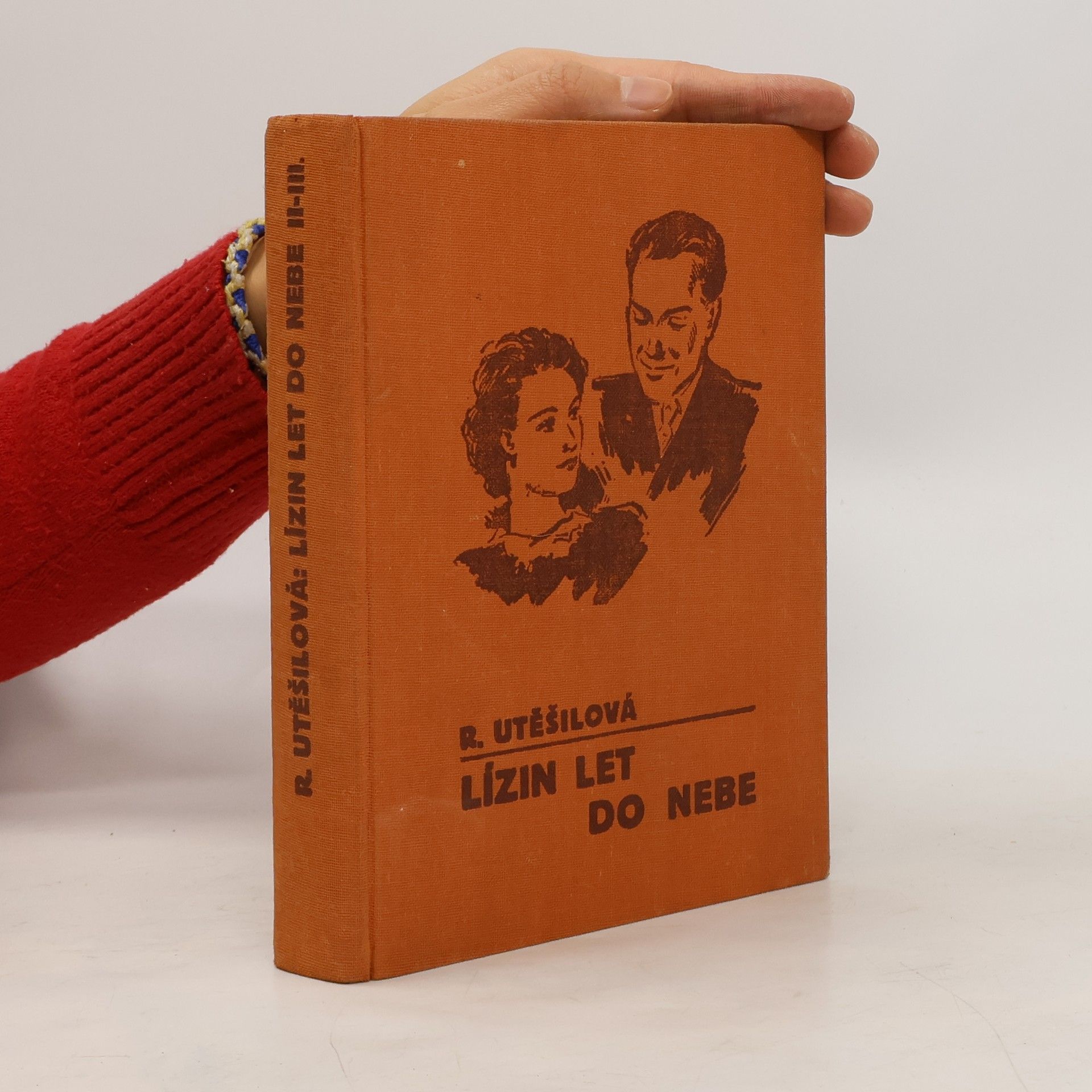 Růžena Utěšilová Lízin let do nebe II.-III.