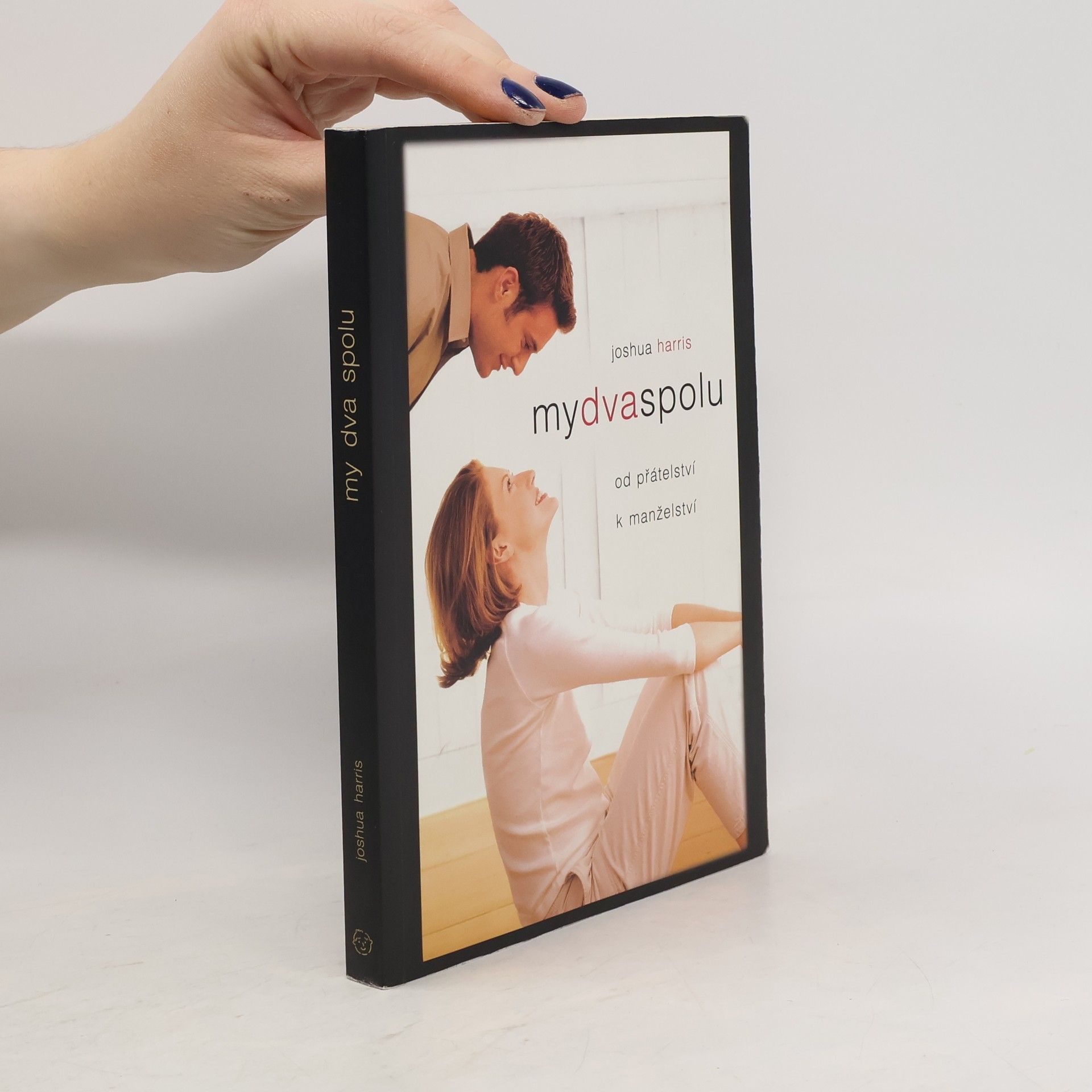 Joshua Harris My dva spolu