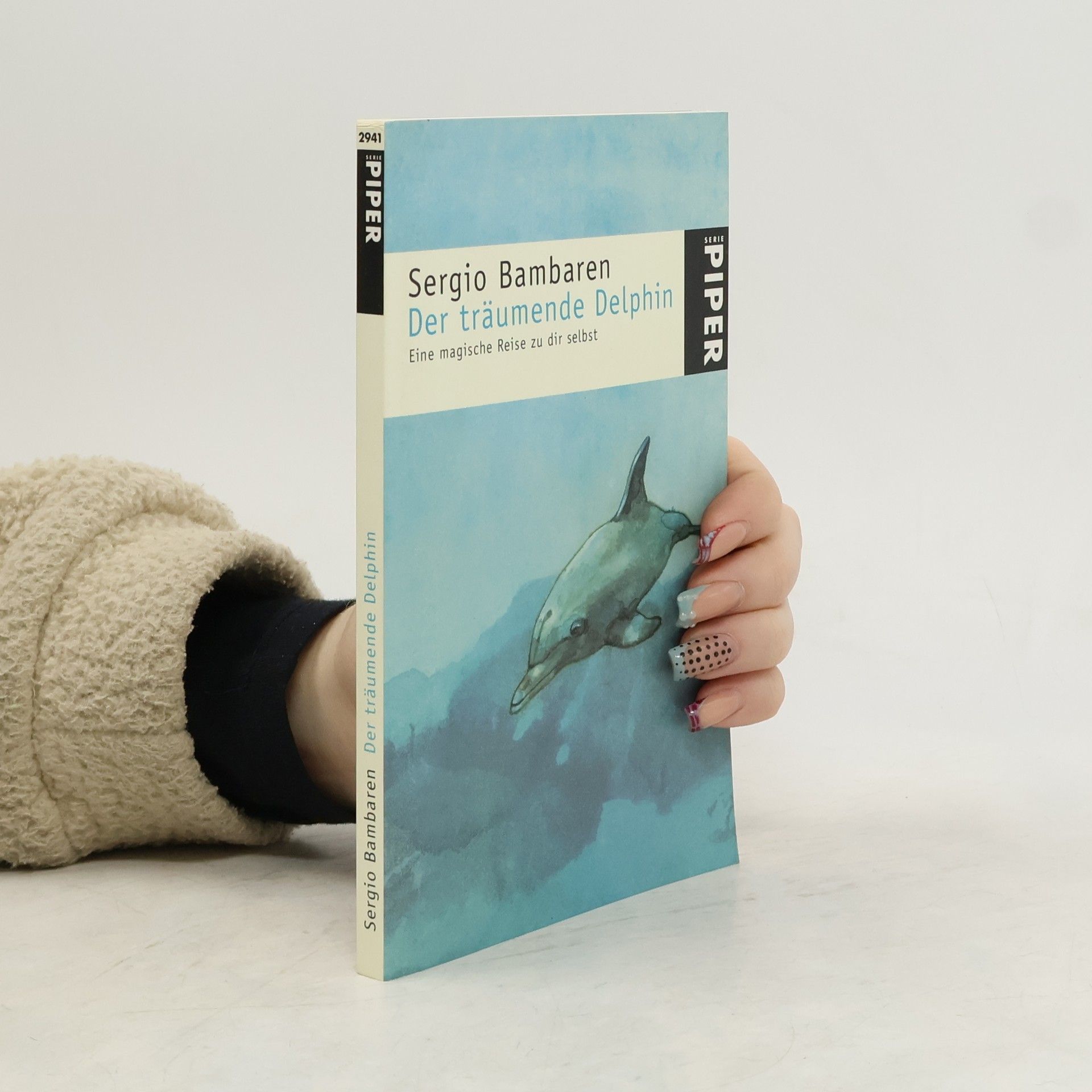 Sergio Bambaren Der träumende Delphin. Eine magische Reise zu dir selbst