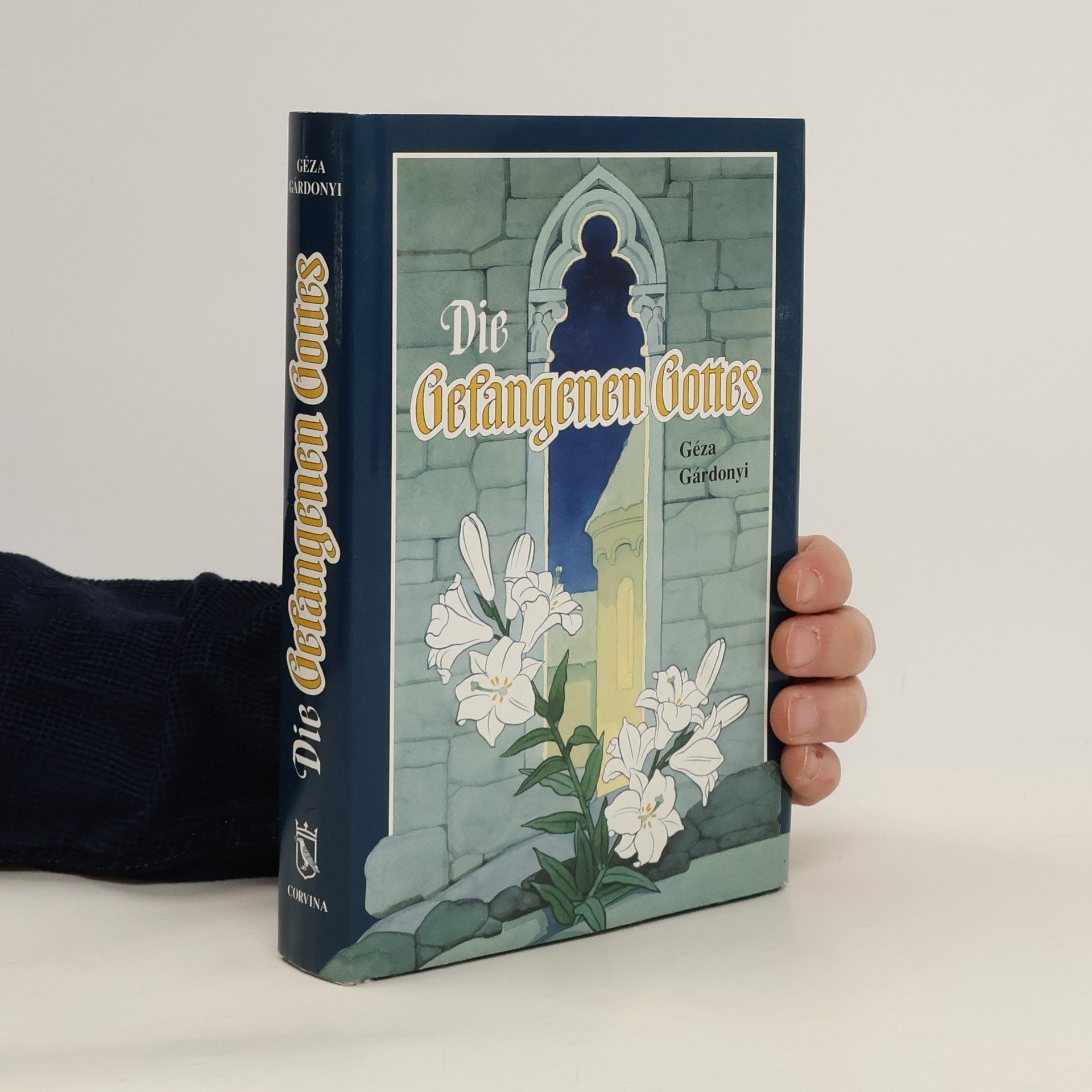 Géza Gárdonyi Die Gefangenen Gottes