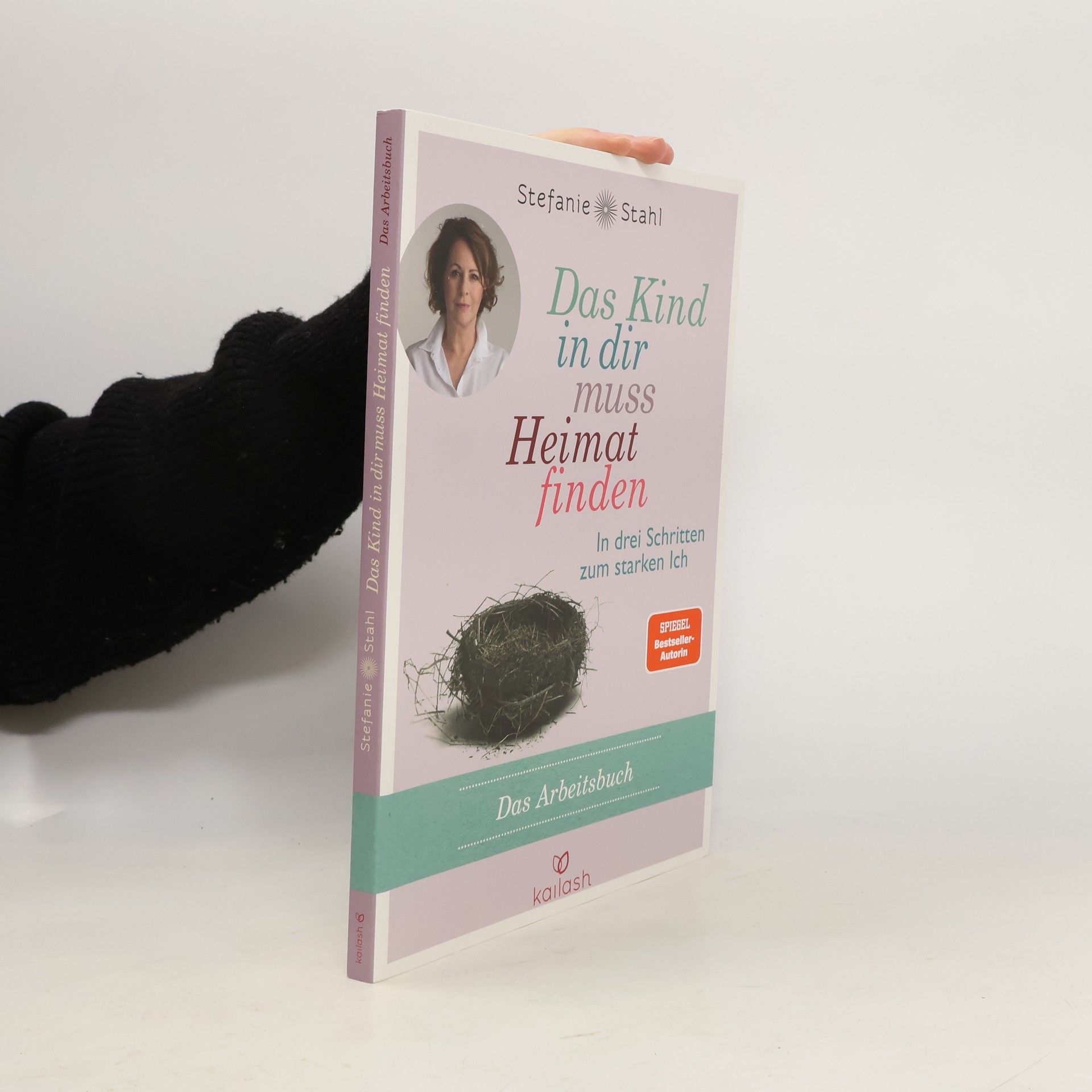 Stefanie Stahl Das Kind in dir muss Heimat finden - das Arbeitsbuch