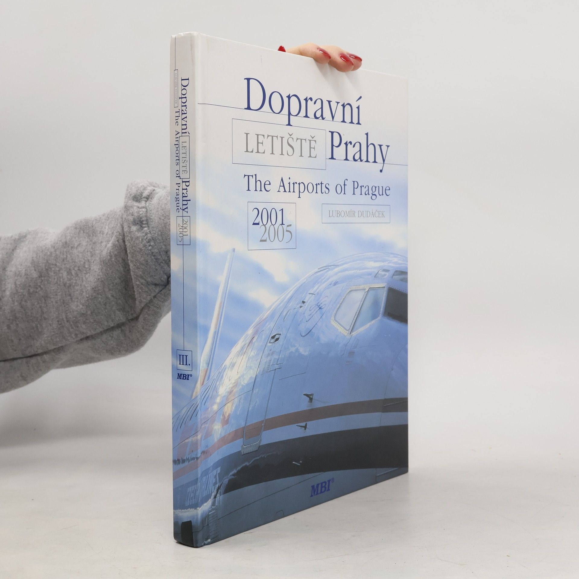 Dopravní letiště Prahy = The airports of Prague : 2001-2005