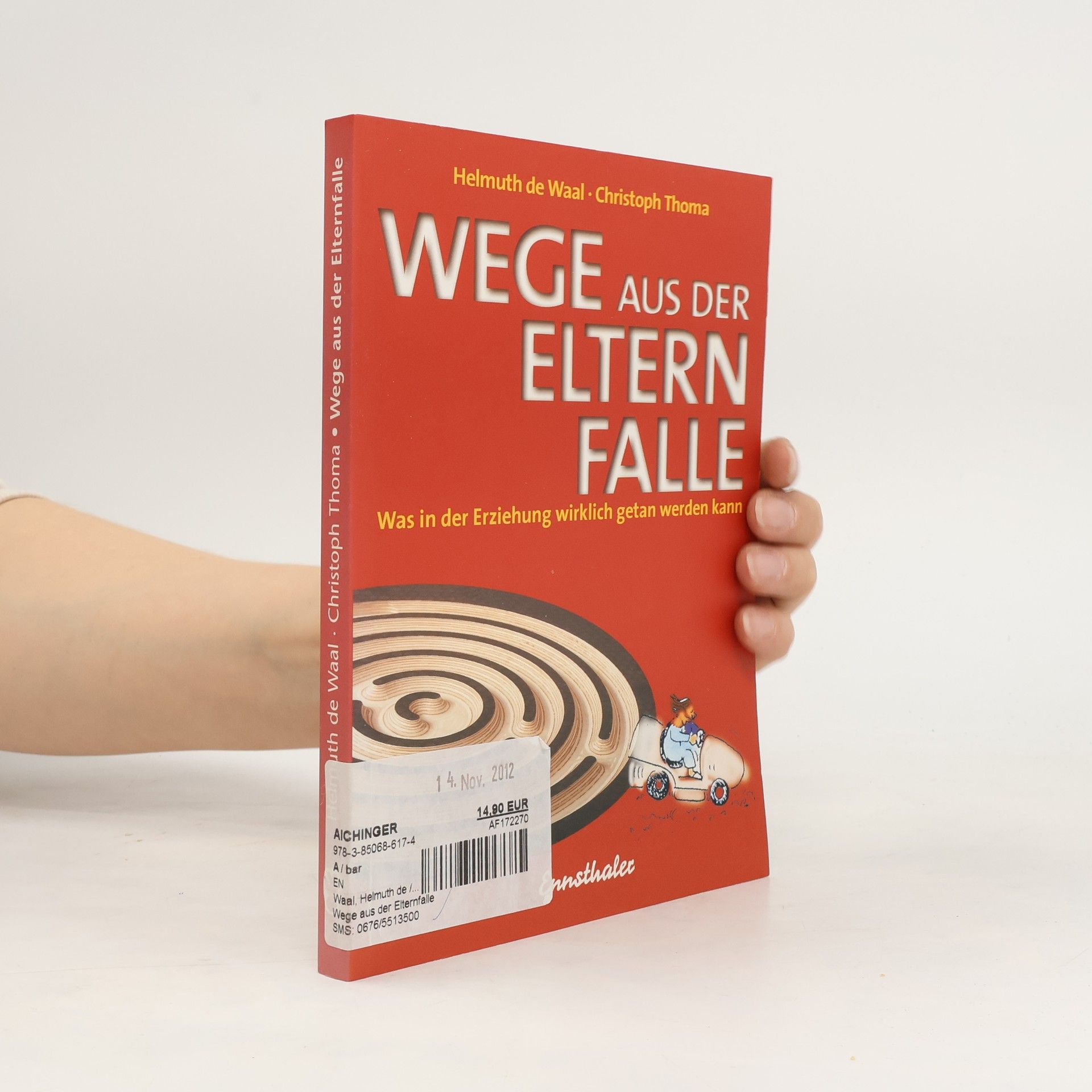 Helmut de Waal Wege aus der Elternfalle