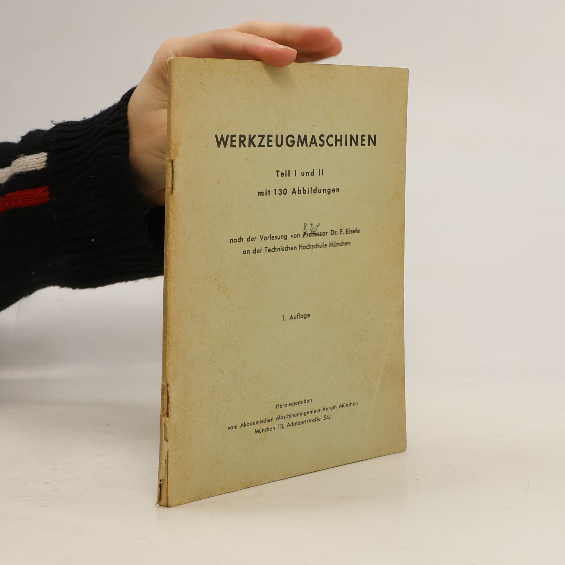 F. Eisele Werkzeugmaschinen. Teil I. Und II.