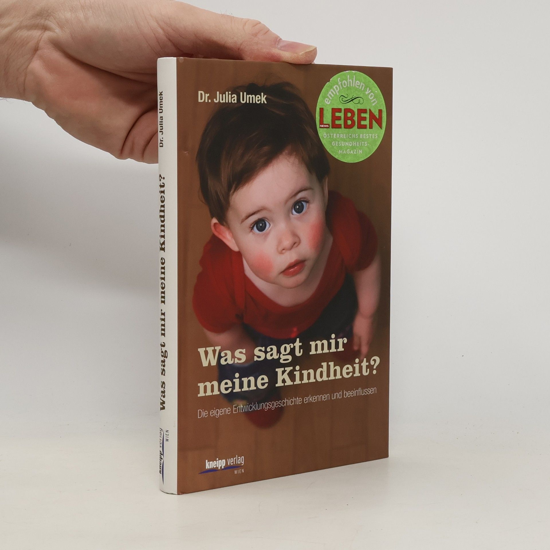 Julia Umek Was sagt mir meine Kindheit?