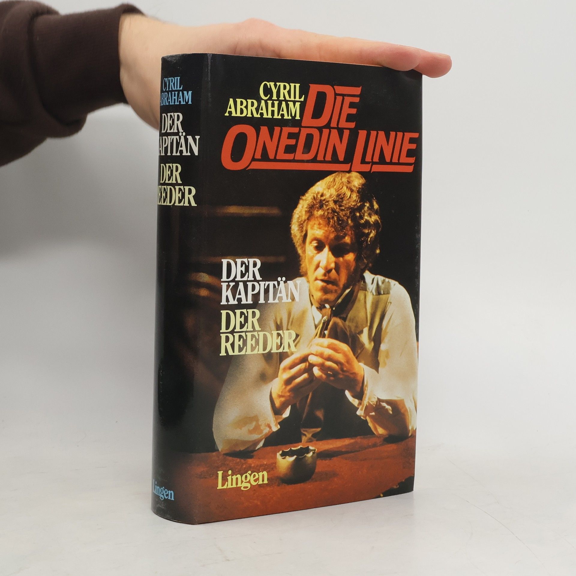 Cyril Abraham Die Onedin Linie: Der Kapitän. Der Reeder
