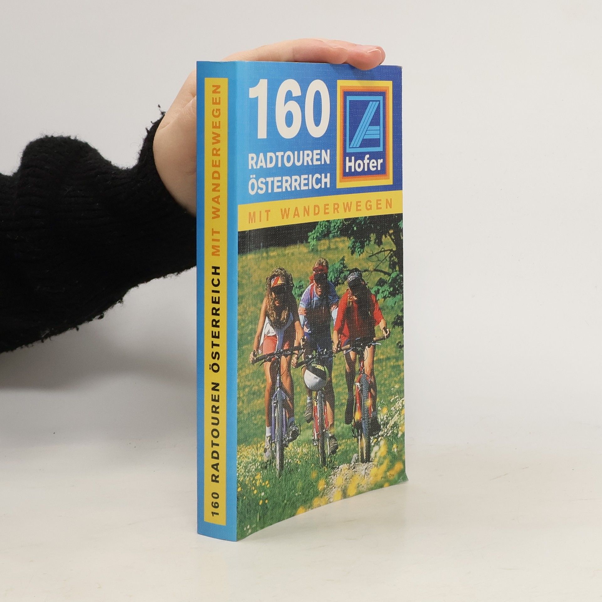 AA.VV. 160 Radtouren Österreich mit Wanderwegen