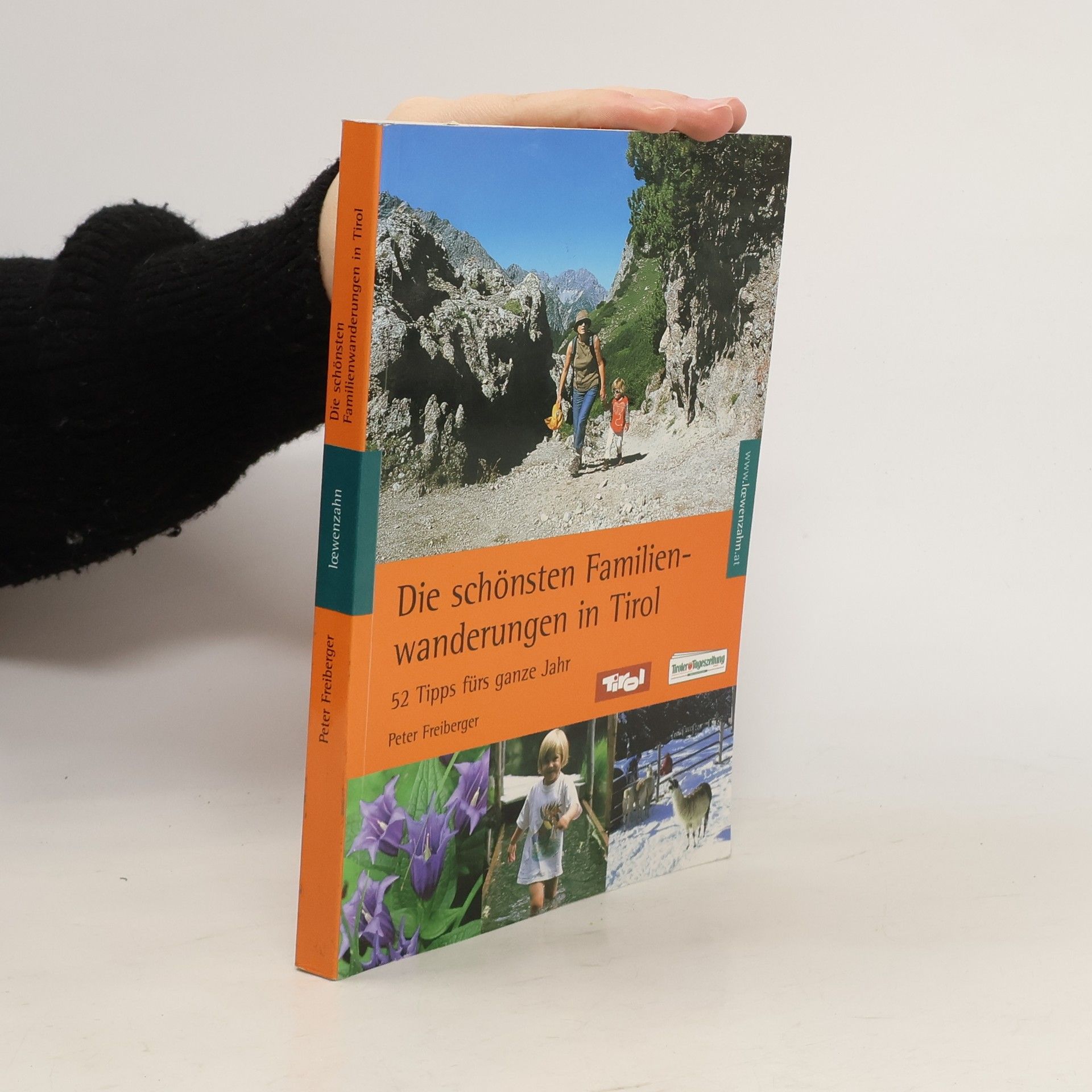 Peter Freiberger Die schönsten Familienwanderungen in Tirol