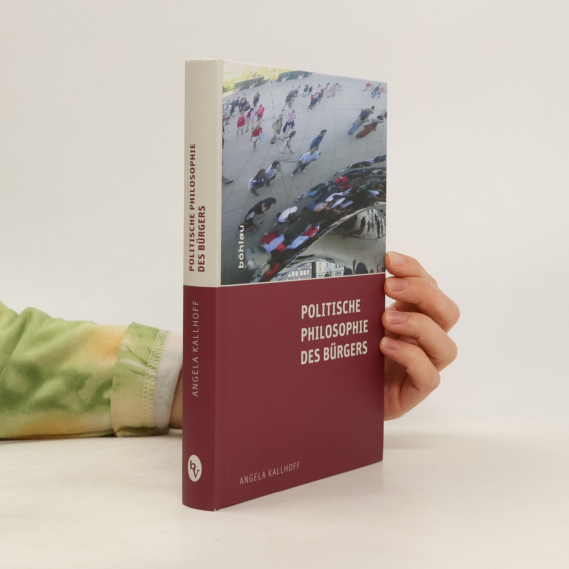 Angela Kallhoff Politische Philosophie des Bürgers