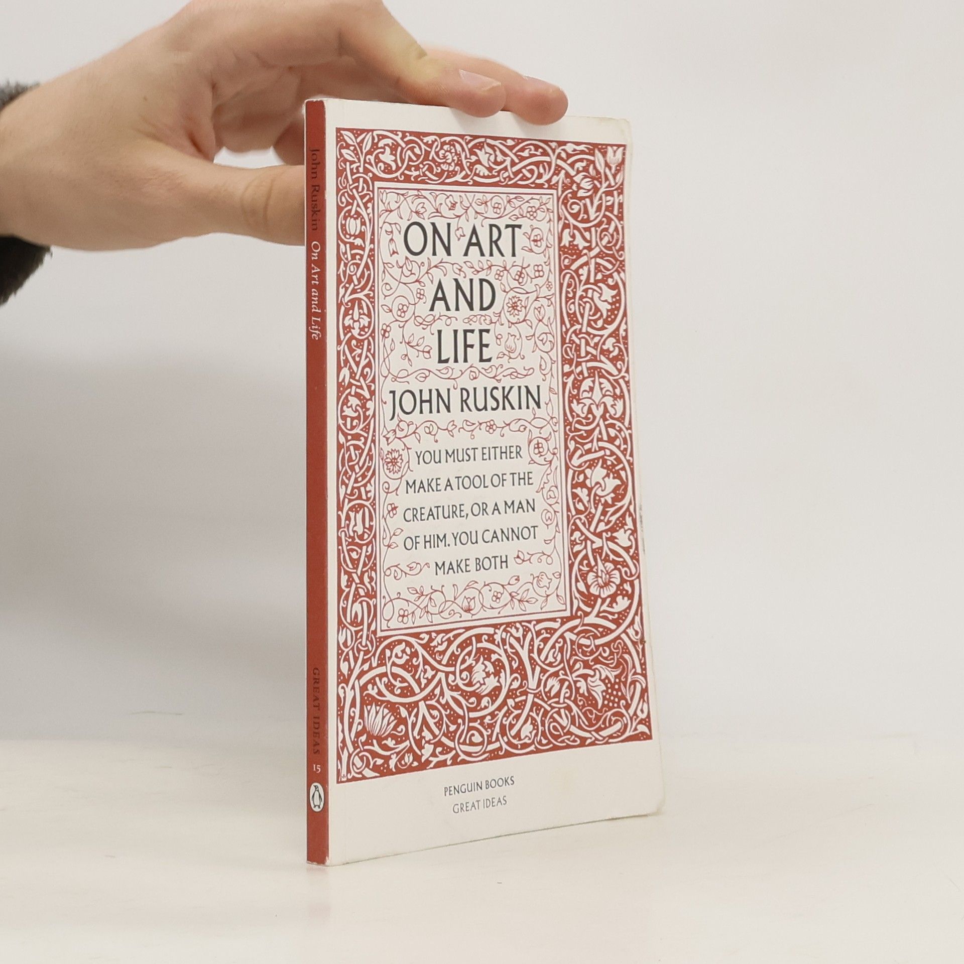 John Ruskin On Art and Life