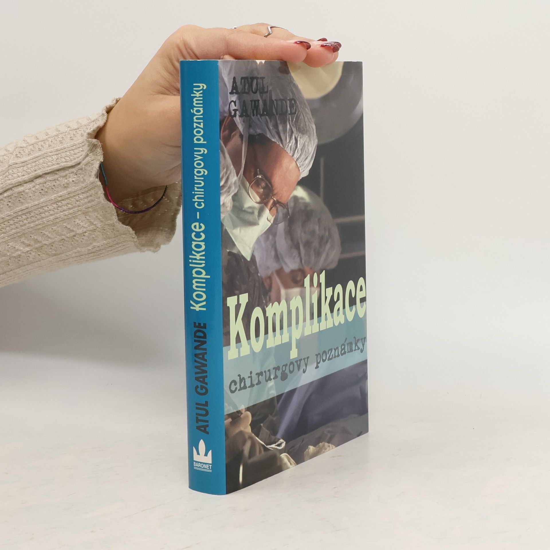 Komplikace: Chirurgovy poznámky