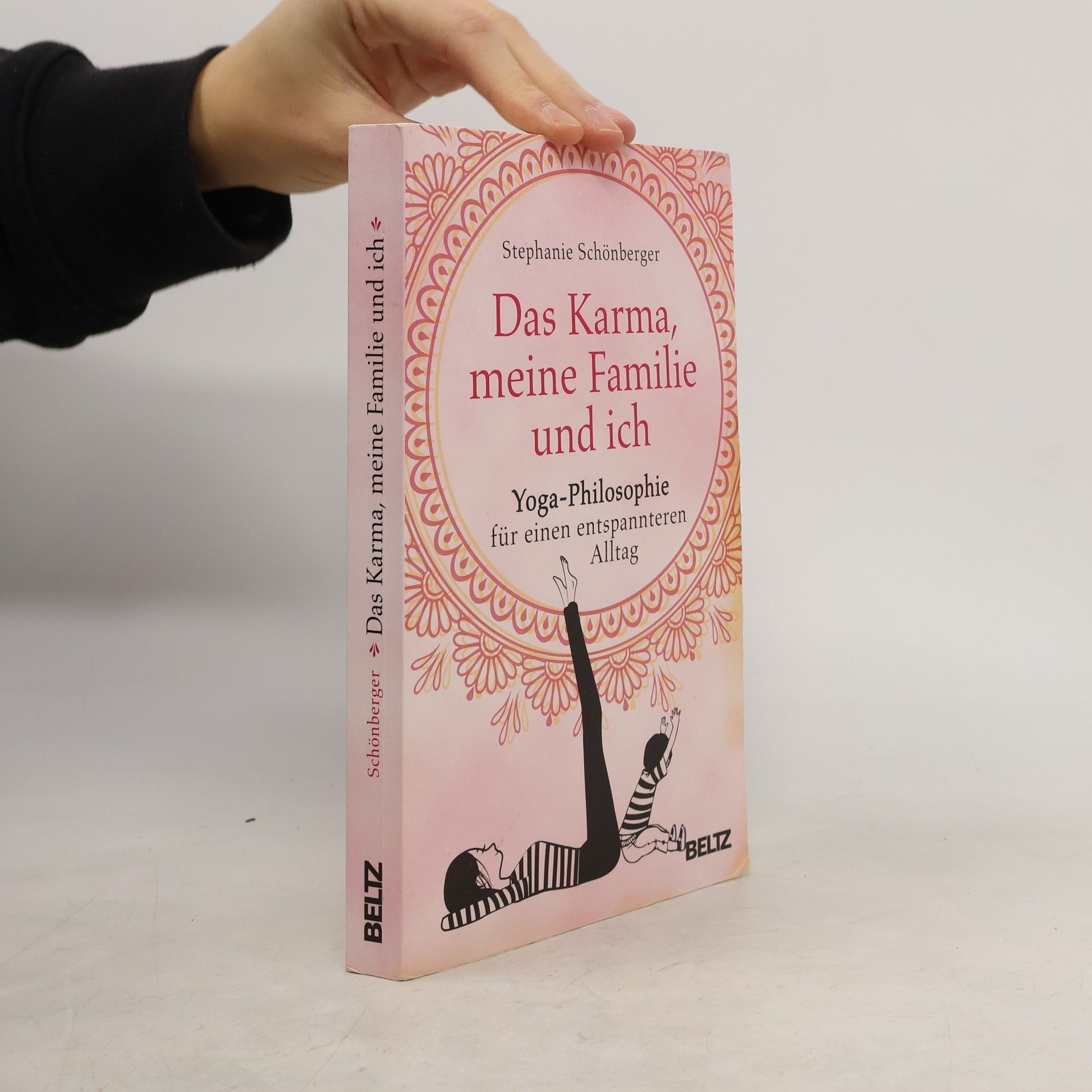 Stephanie Schönberger Das Karma, meine Familie und ich