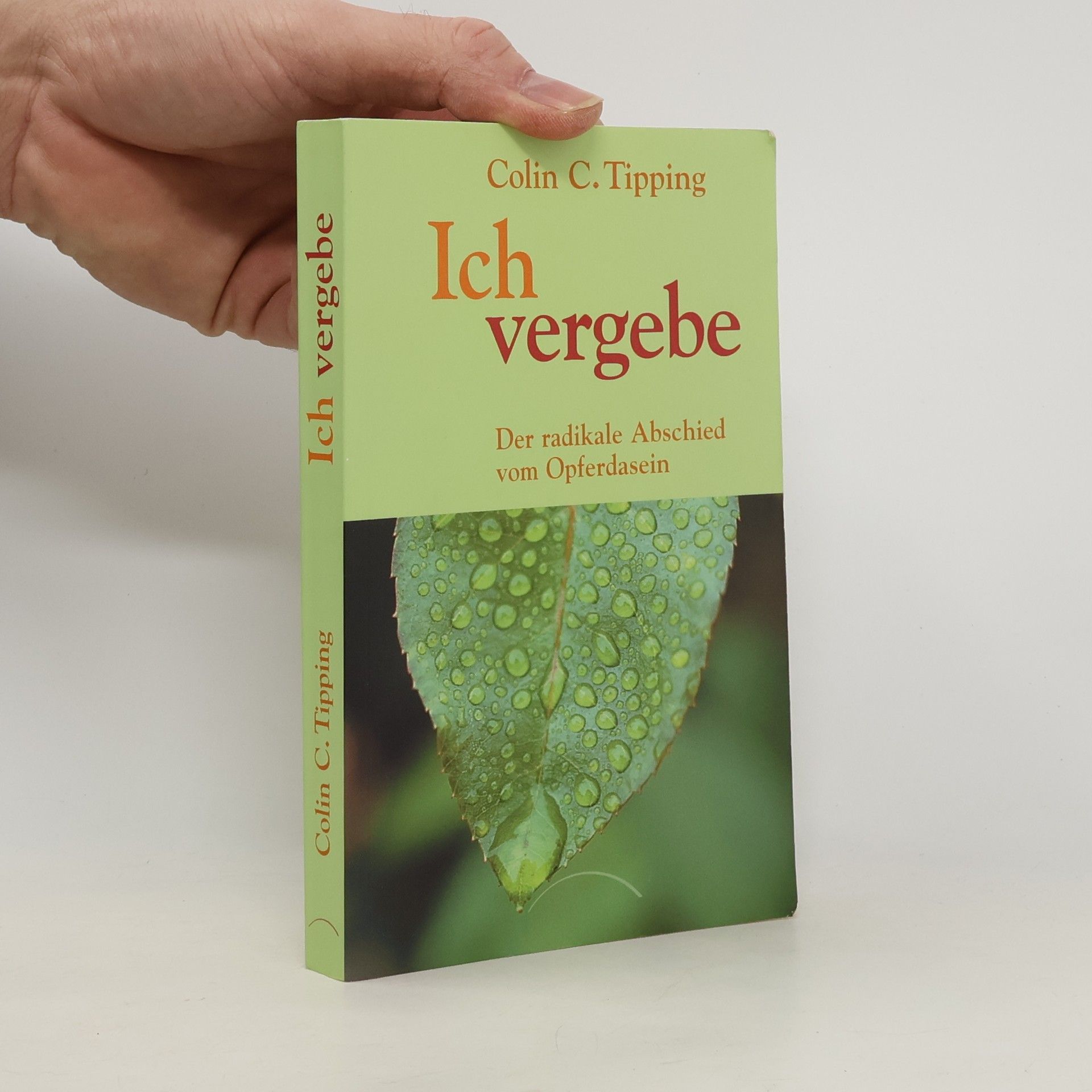 Colin C. Tipping Ich vergebe