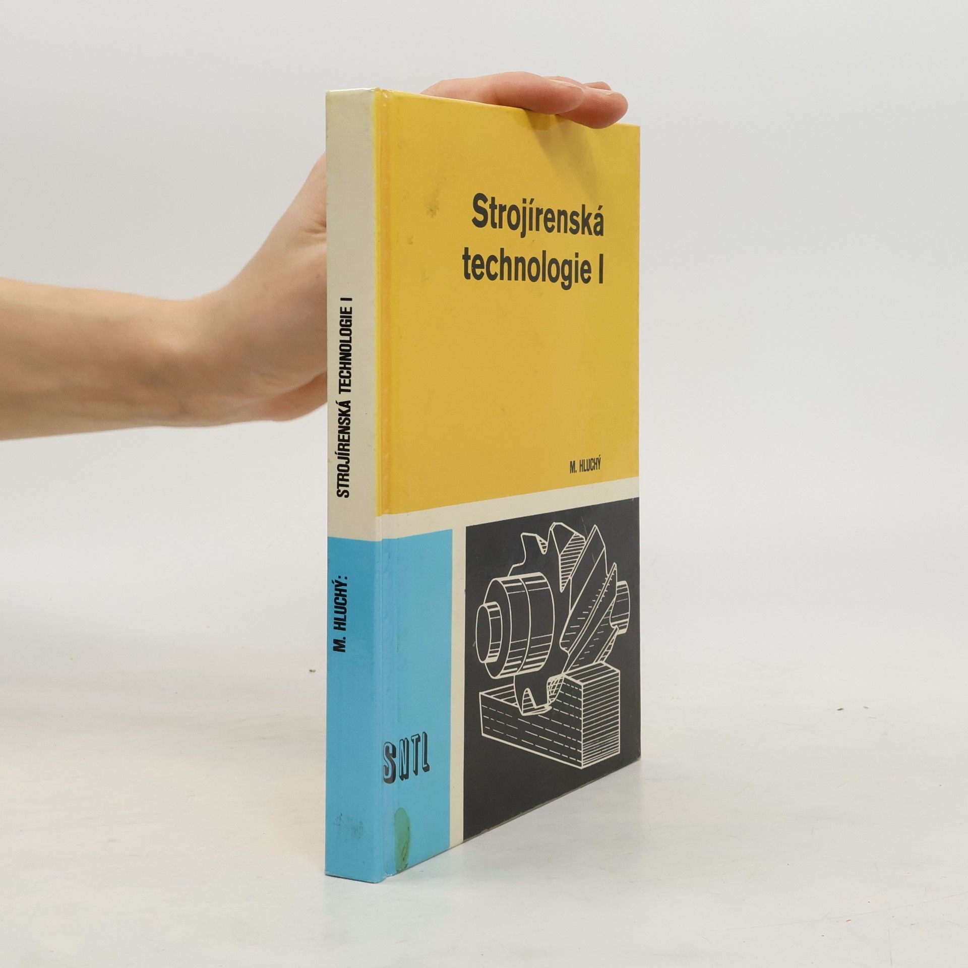 M. Hluchý Strojírenská technologie I