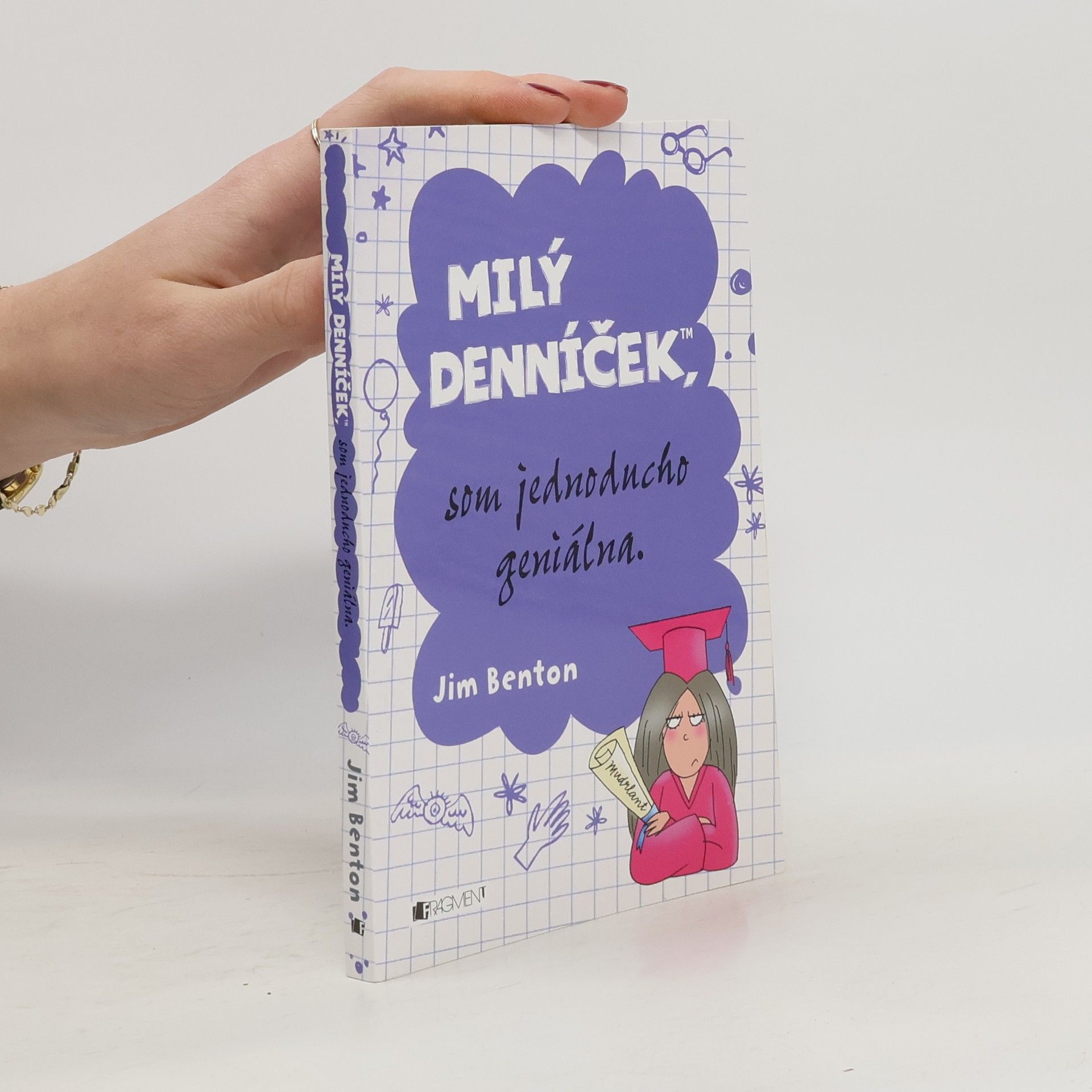 Jim Benton Milý denníček, som jednoducho geniálna