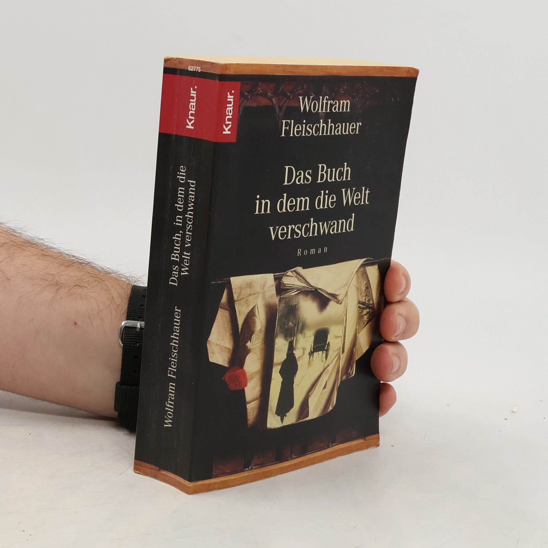 Wolfram Fleischhauer Das Buch, in dem die Welt verschwand
