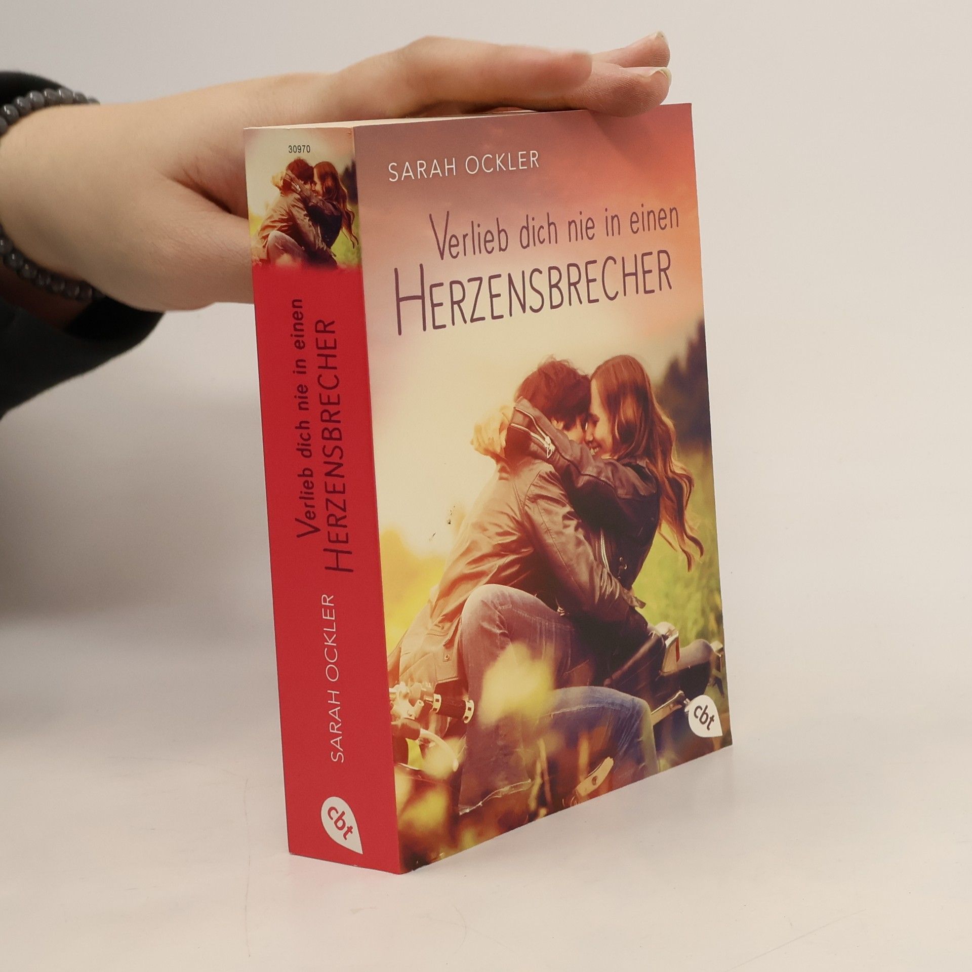 Sarah Ockler Verlieb dich nie in einen Herzensbrecher