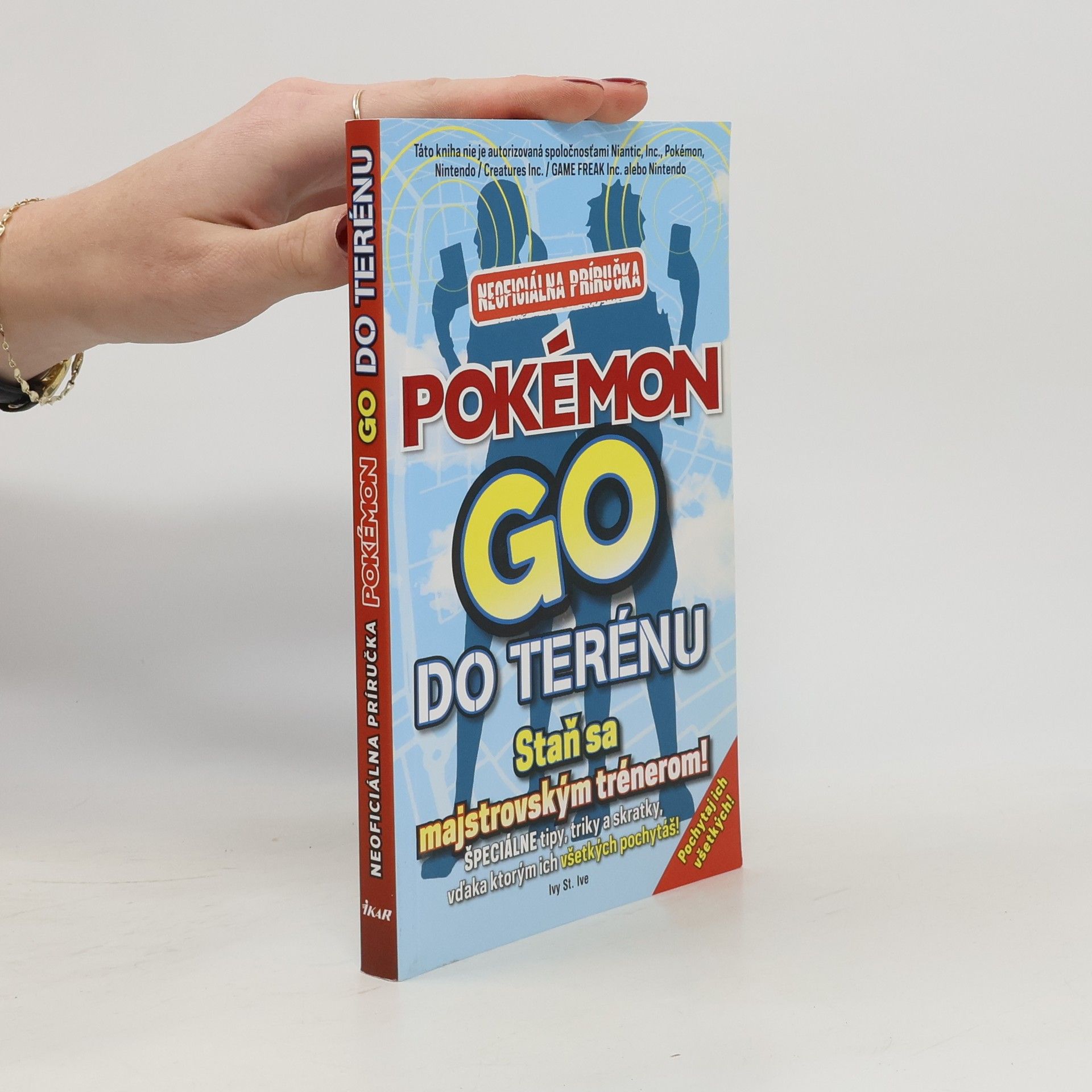 Ivy St. Ive Pokémon Go do terénu. Neoficiálna príručka